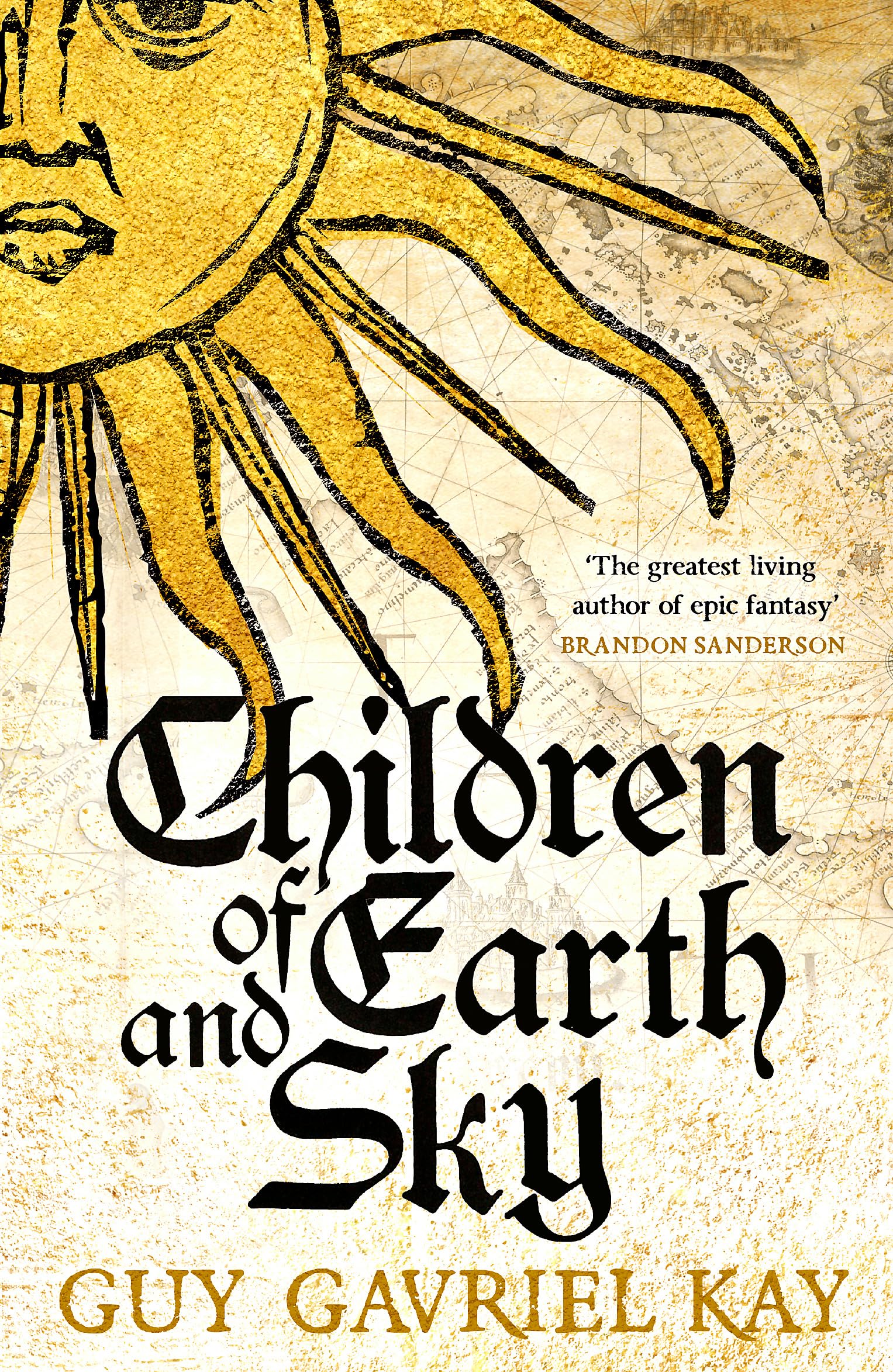 Children of Earth and Sky: From the bestselling author of the groundbreaking novels Under Heaven and River of Stars Historical Fiction