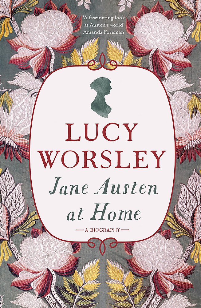 Jane Austen at Home: A Biography Contemporary literature