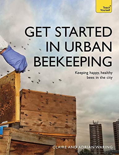 Get Started in Urban Beekeeping Garden & Plants