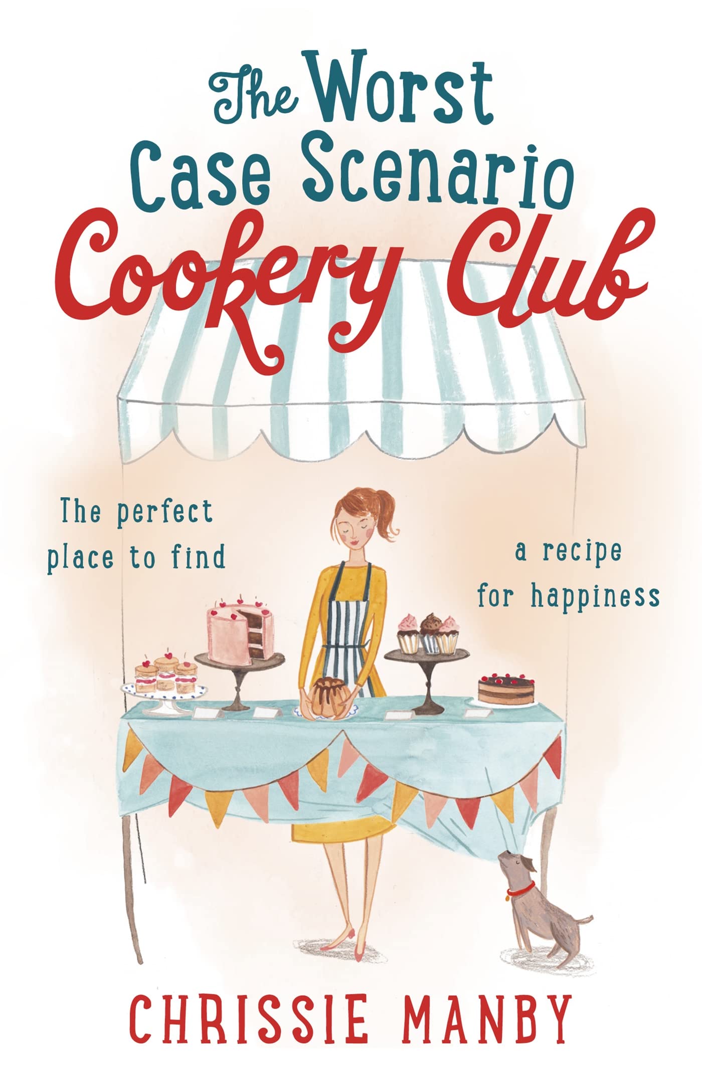 The Worst Case Scenario Cookery Club: the perfect laugh-out-loud romantic comedy Contemporary literature