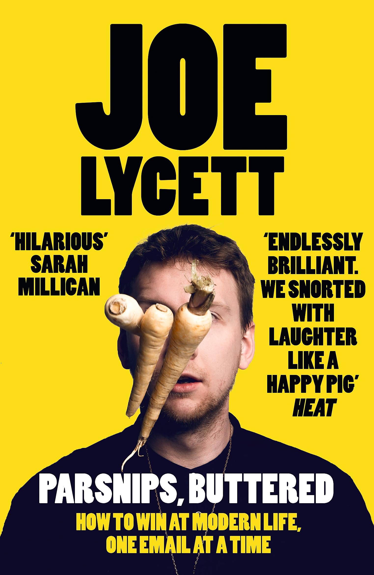 Parsnips, Buttered: The hilarious, bestselling book from comedian Joe Lycett, perfect for Christmas gifting Social Sciences