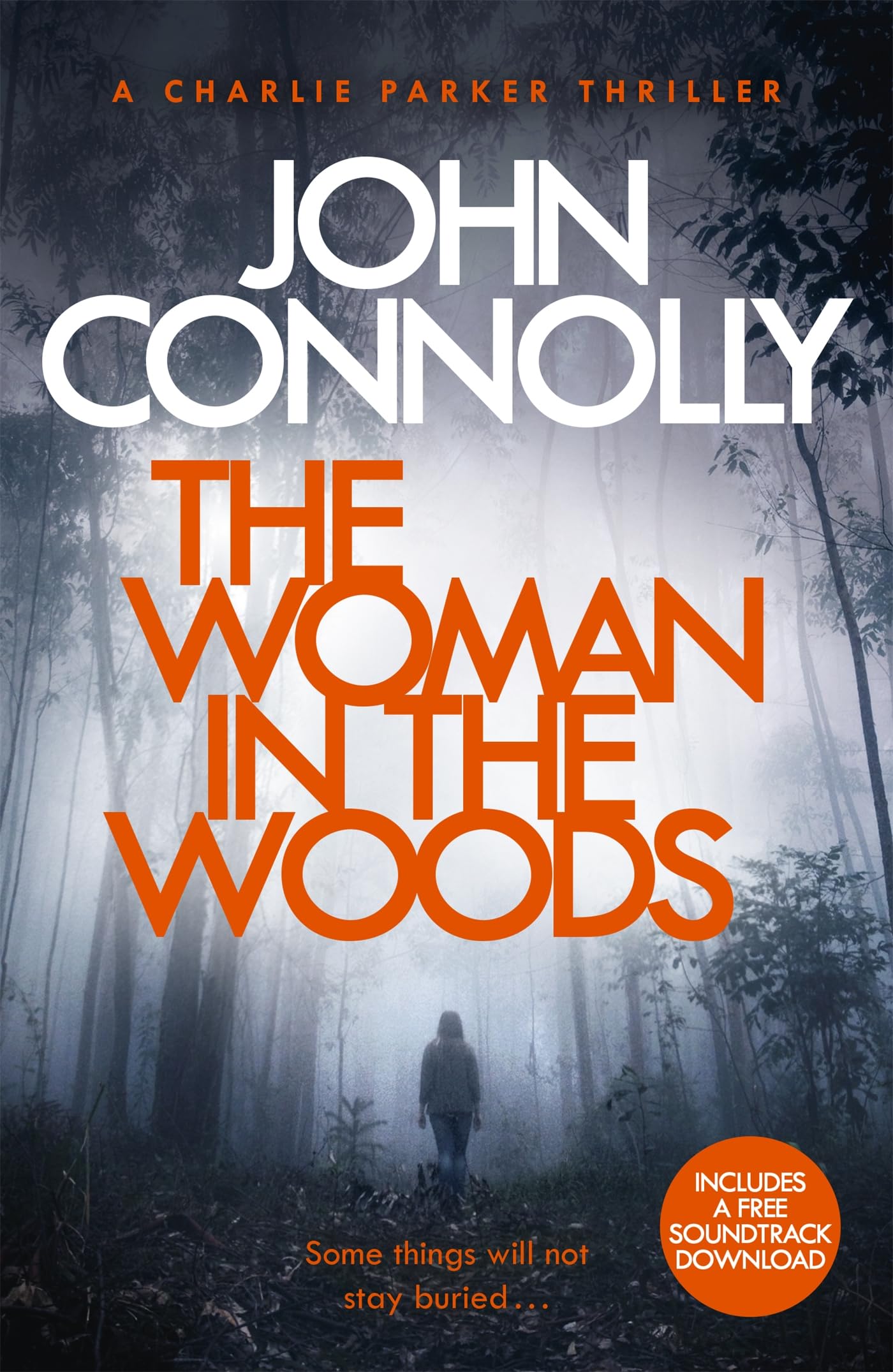 The Woman in the Woods: Private Investigator Charlie Parker hunts evil in the sixteenth book in the globally bestselling series (Charlie Parker Thriller) Action & Adventure
