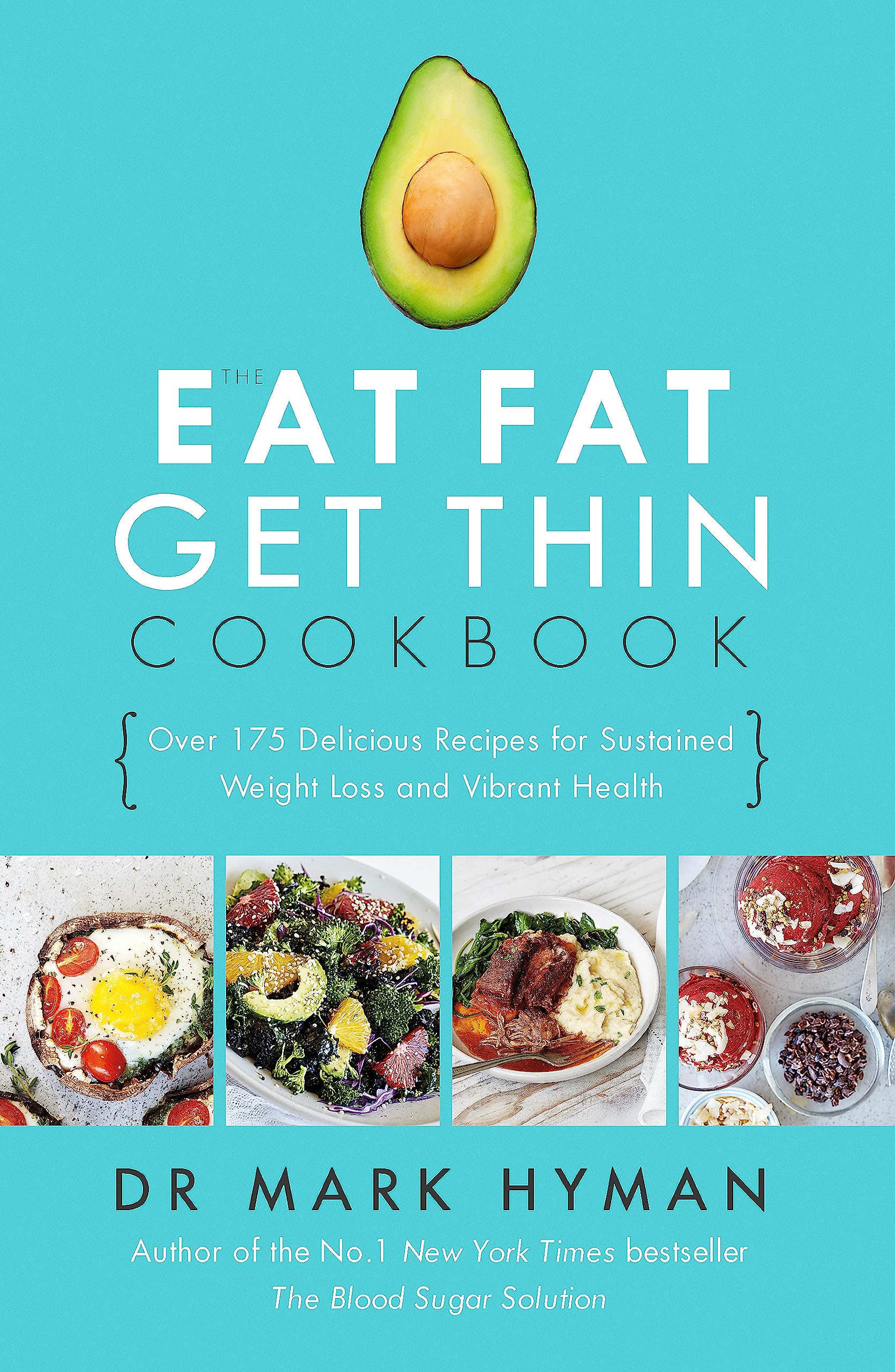 The Eat Fat Get Thin Cookbook: Over 175 Delicious Recipes for Sustained Weight Loss and Vibrant Health Leisure, Home & Garden