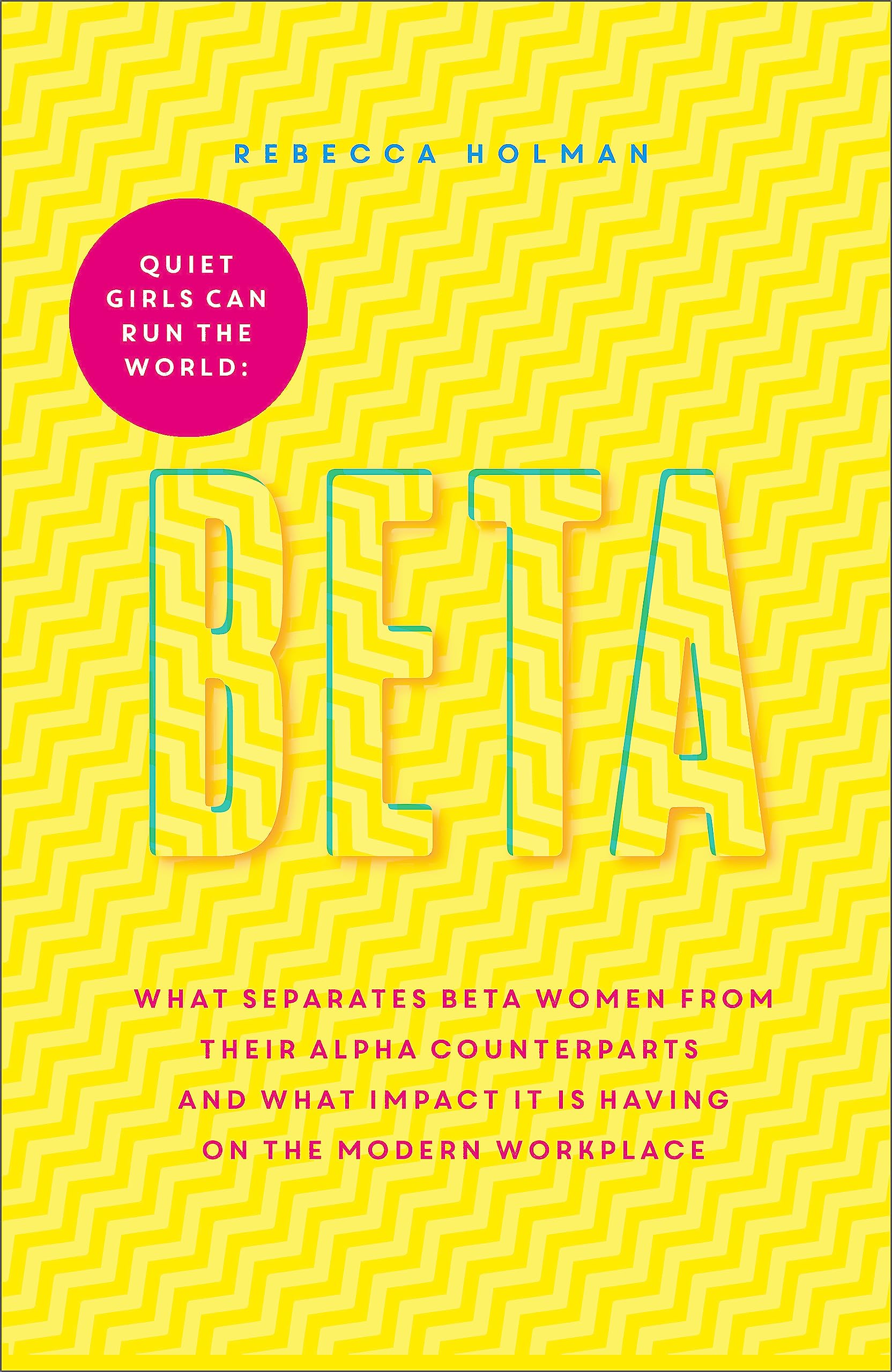 Beta: Quiet Girls Can Run the World Social Sciences