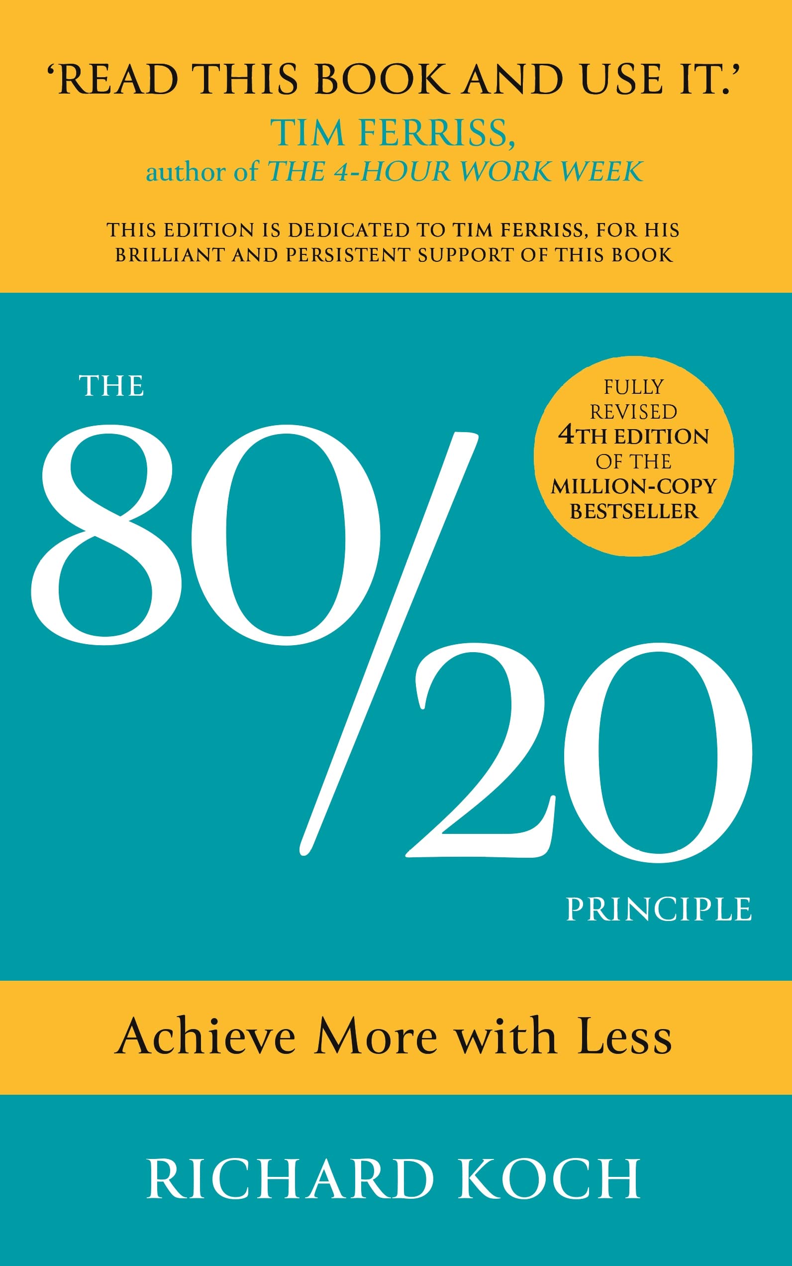The 80/20 Principle: The Secret of Achieving More with Less Koch, Richard Books