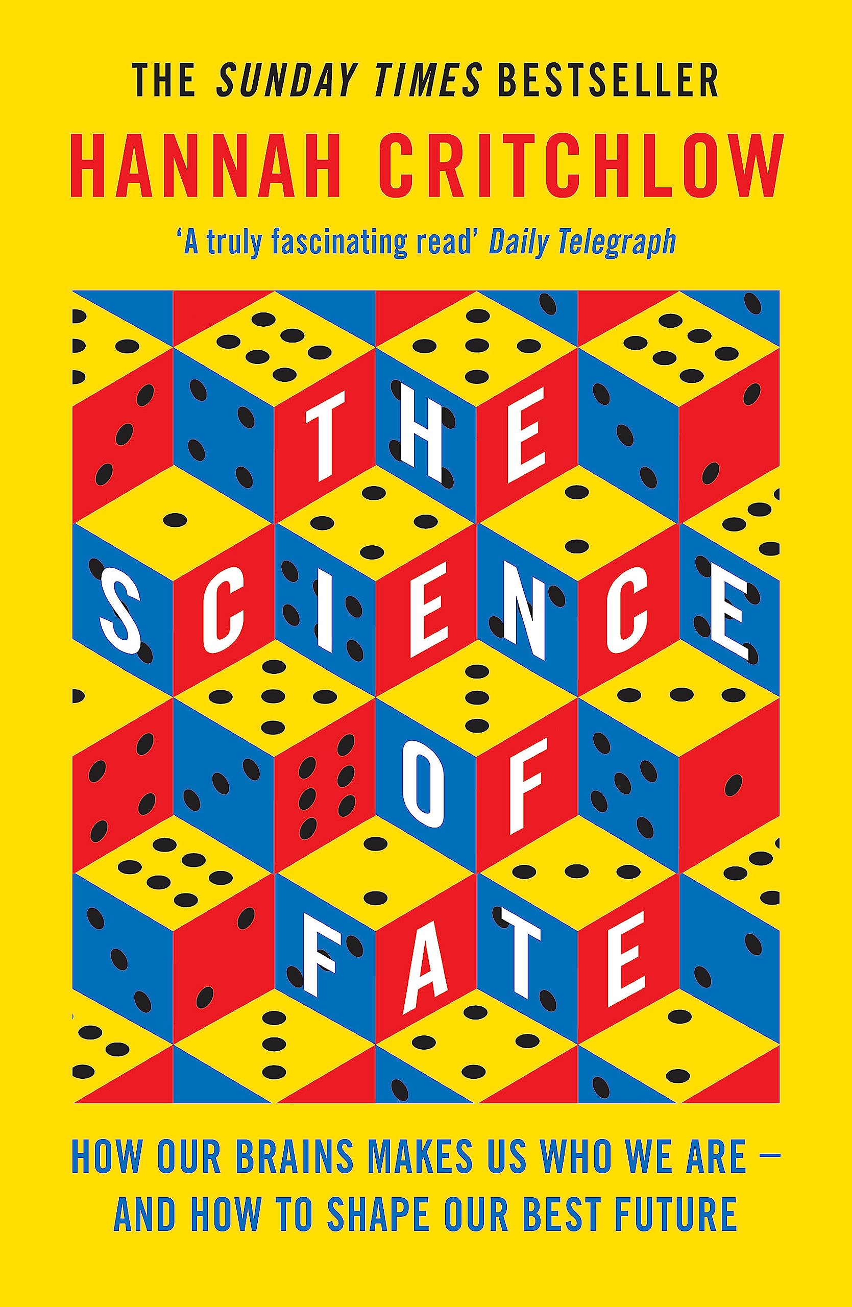 The Science of Fate: The New Science of Who We Are - And How to Shape our Best Future Law