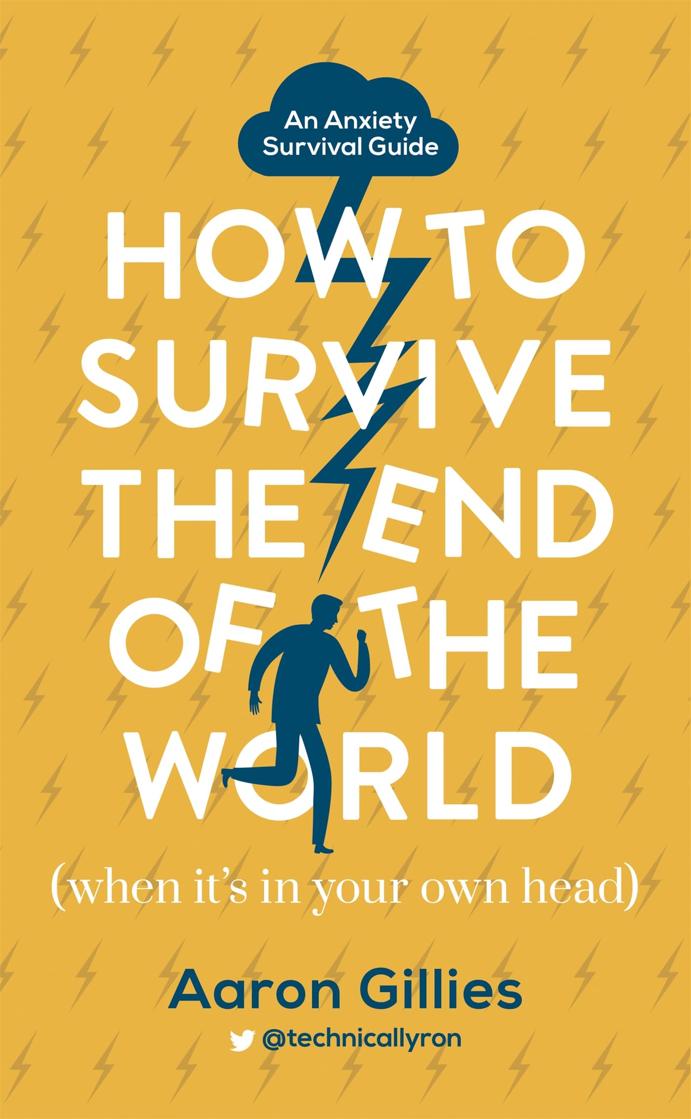 How to Survive the End of the World (When it's in Your Own Head): An Anxiety Survival Guide Health, Nutrition & Fitness