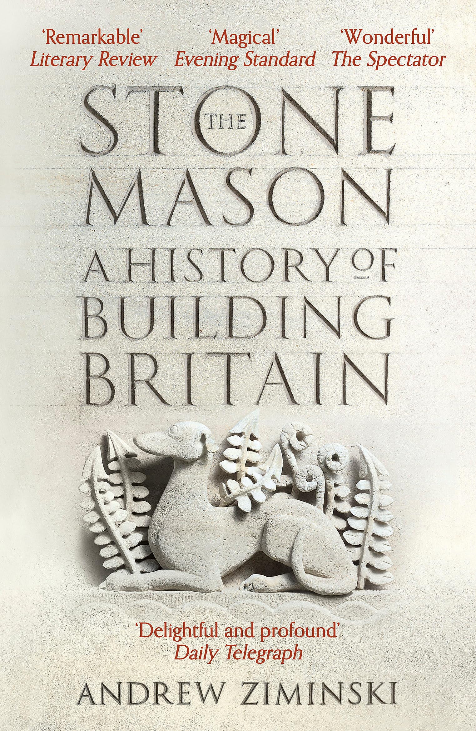 The Stonemason: A History of Building Britain Business & Technology