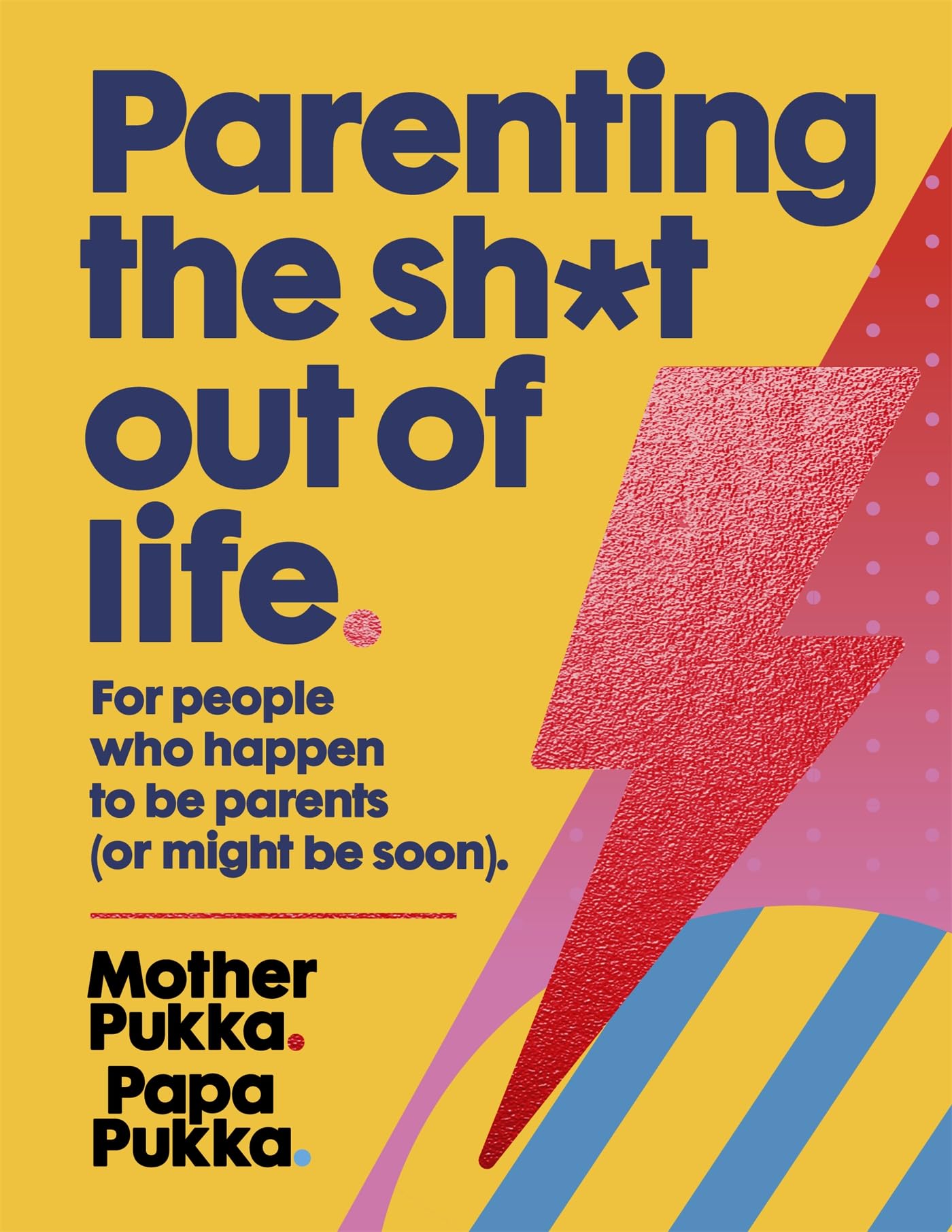 Parenting The Sh*t Out Of Life Parents & Children