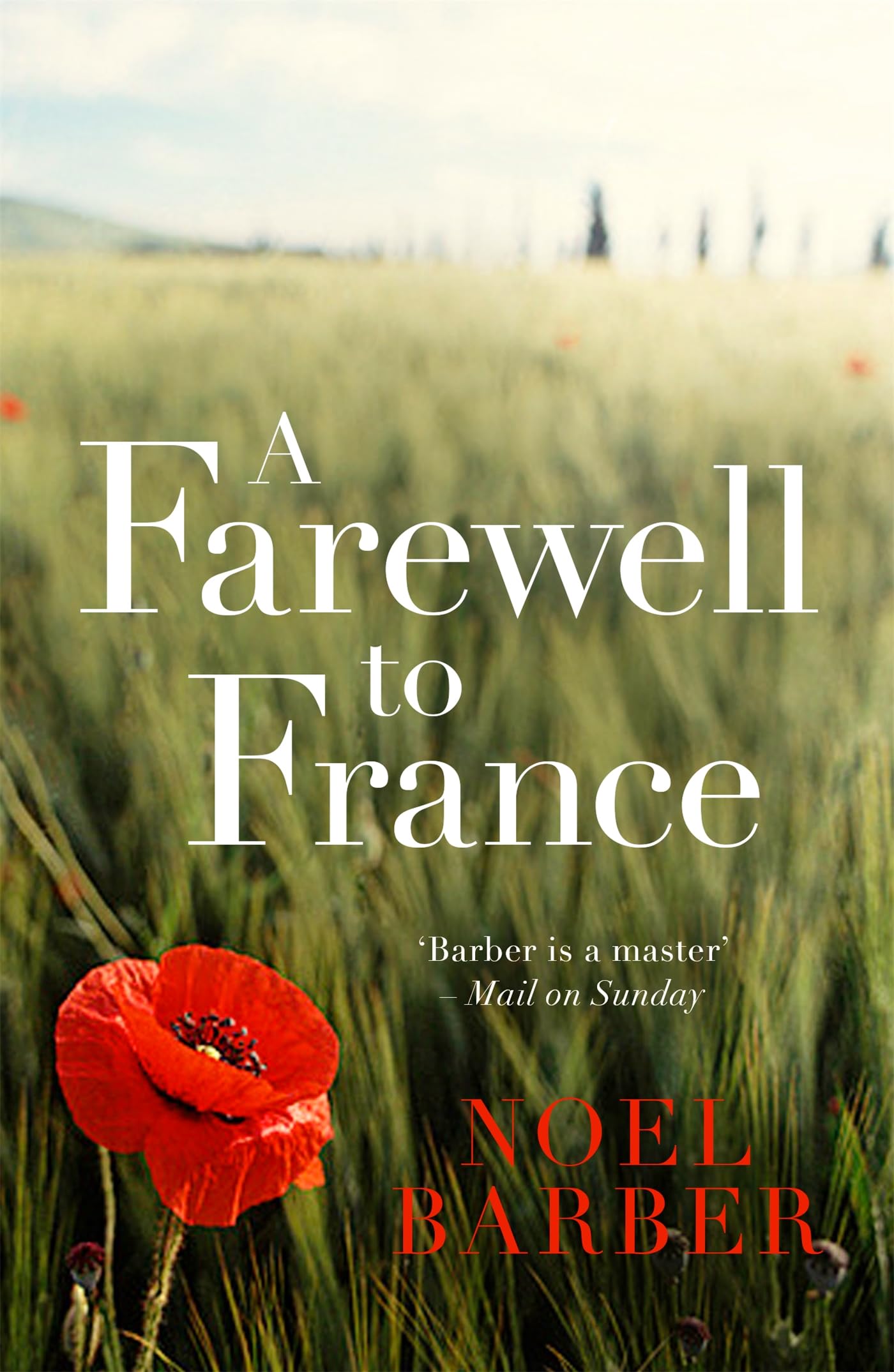 A Farewell to France: Noel Barber Action & Adventure