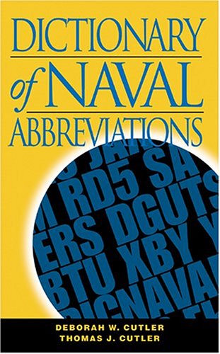 Dictionary of Naval Abbreviations, Fourth Edition (Blue & Gold Professional Library) Social Sciences