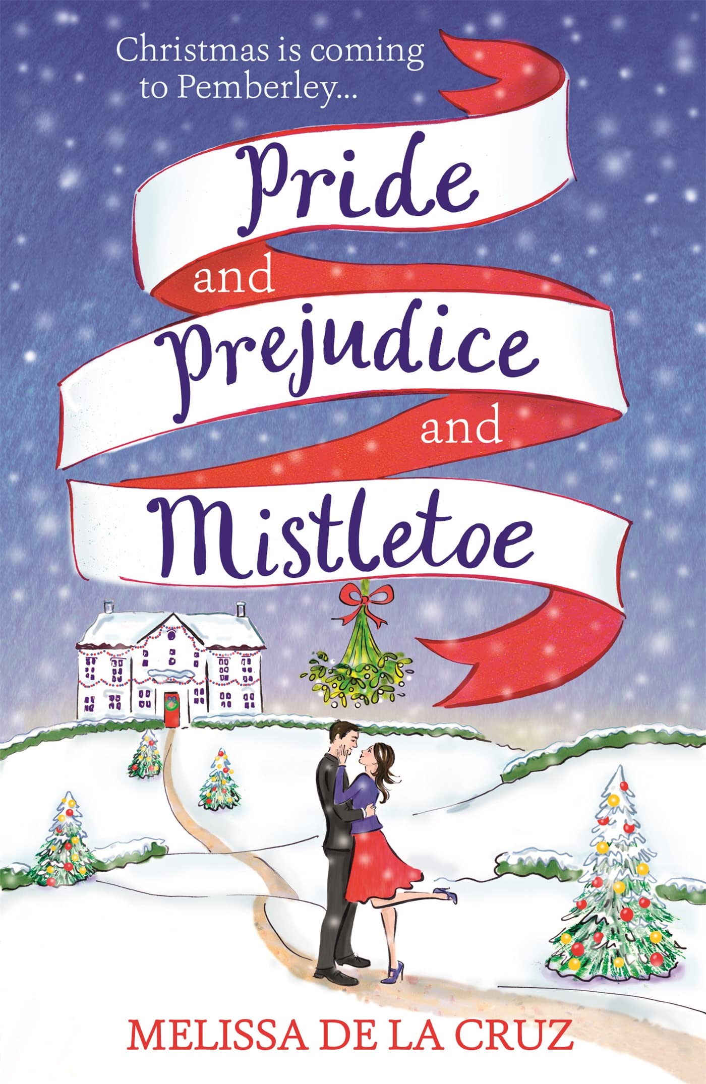 Pride and Prejudice and Mistletoe: a feel-good rom-com to fall in love with this Christmas Contemporary literature