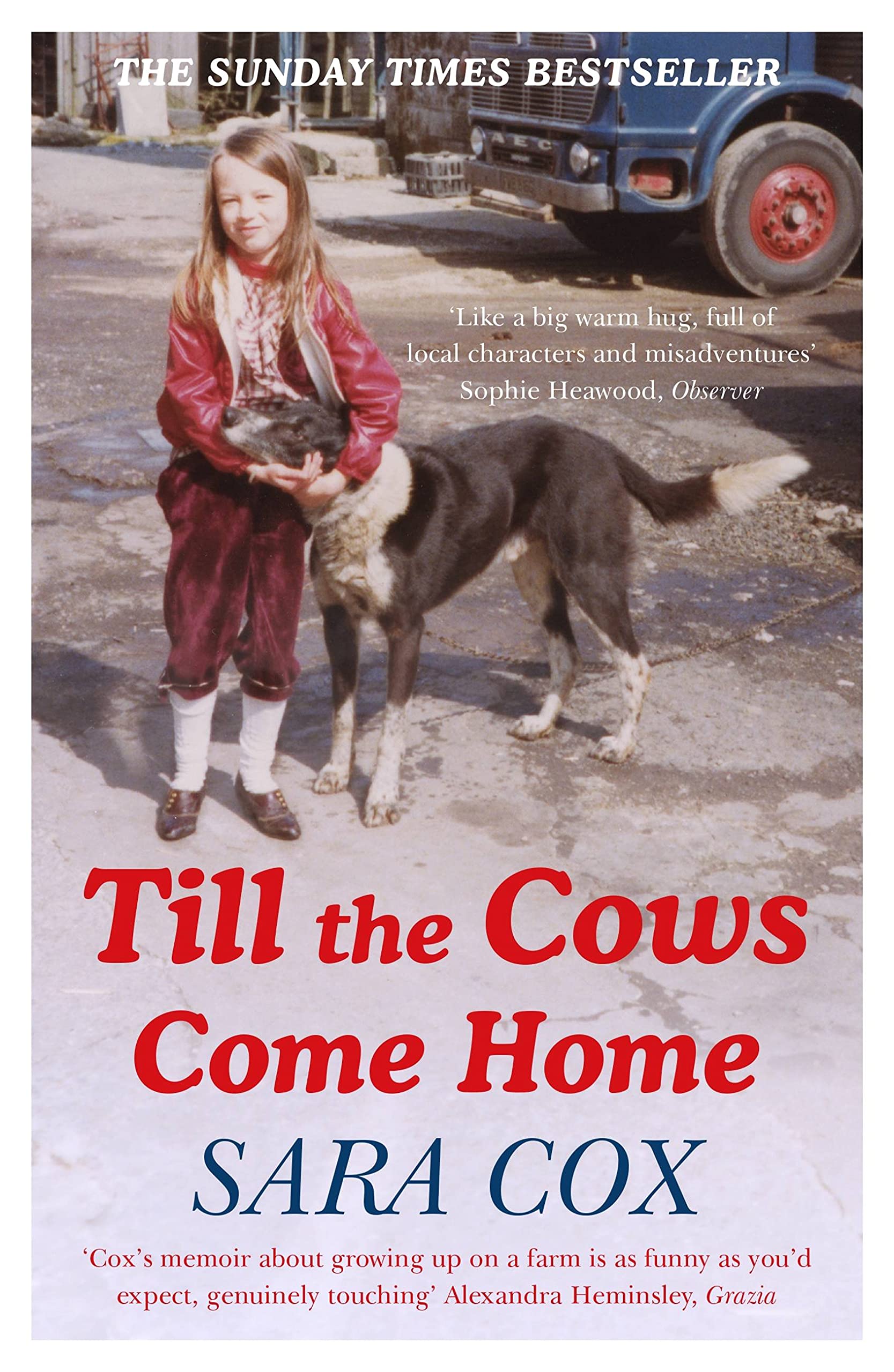 Till the Cows Come Home: Sara Cox's big hearted and bestselling memoir book