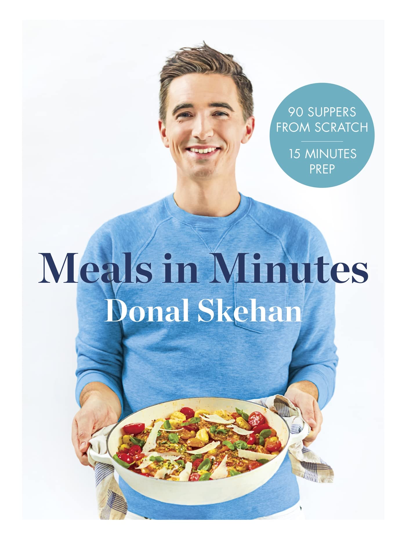 Donal's Meals in Minutes: 90 suppers from scratch/15 minutes prep Leisure, Home & Garden