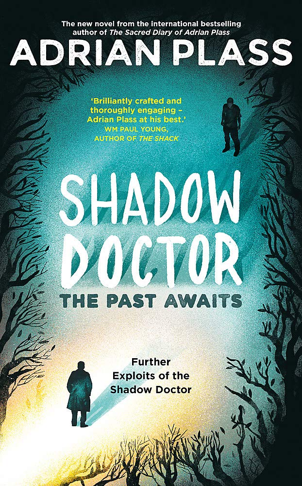 Shadow Doctor: The Past Awaits (Shadow Doctor Series): Further Exploits of the Shadow Doctor Religion & Esotericism