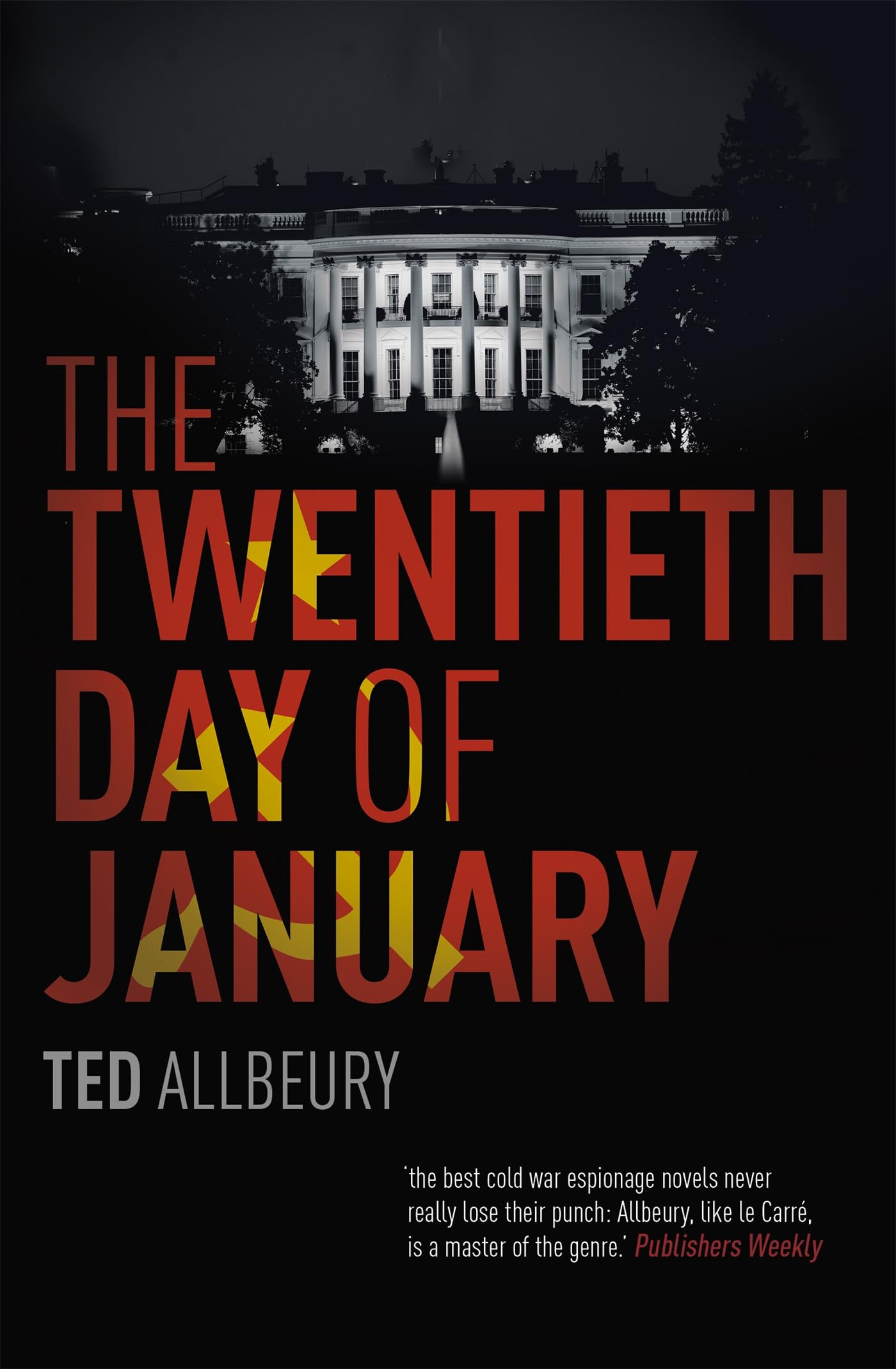 The Twentieth Day of January: The Inauguration Day thriller book
