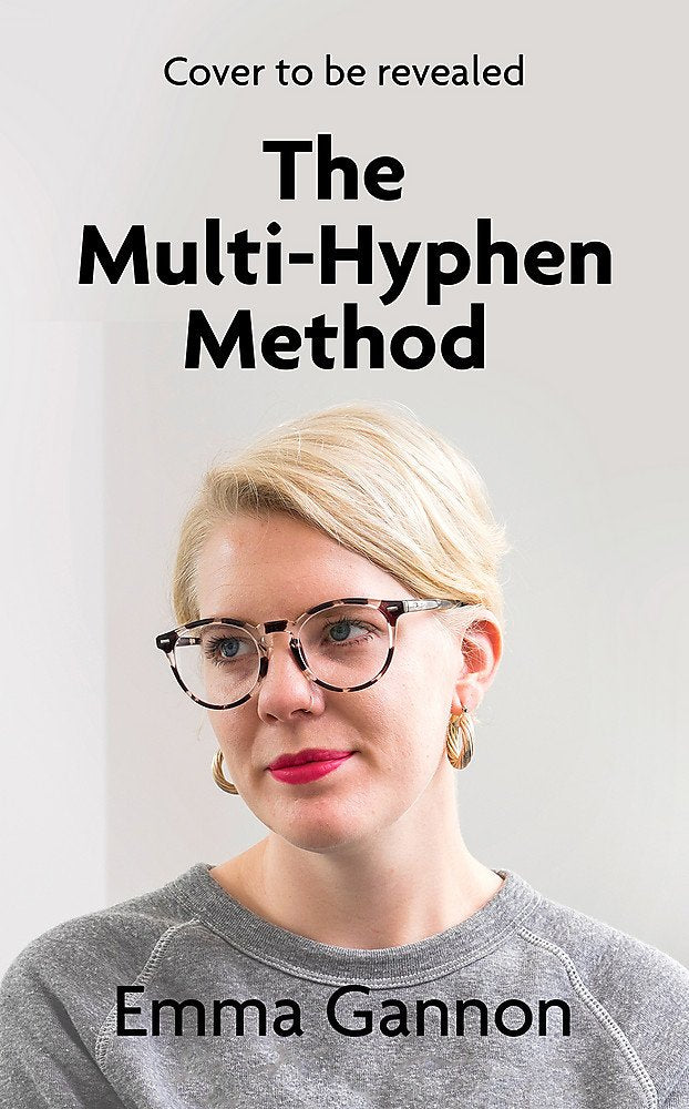 The Multi-Hyphen Method: Work less, create more, and design a career that works for you Politics & Society