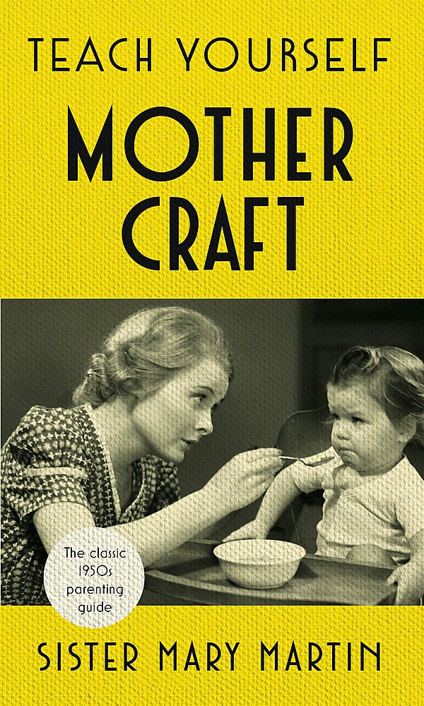 Teach Yourself Mothercraft Parents & Children