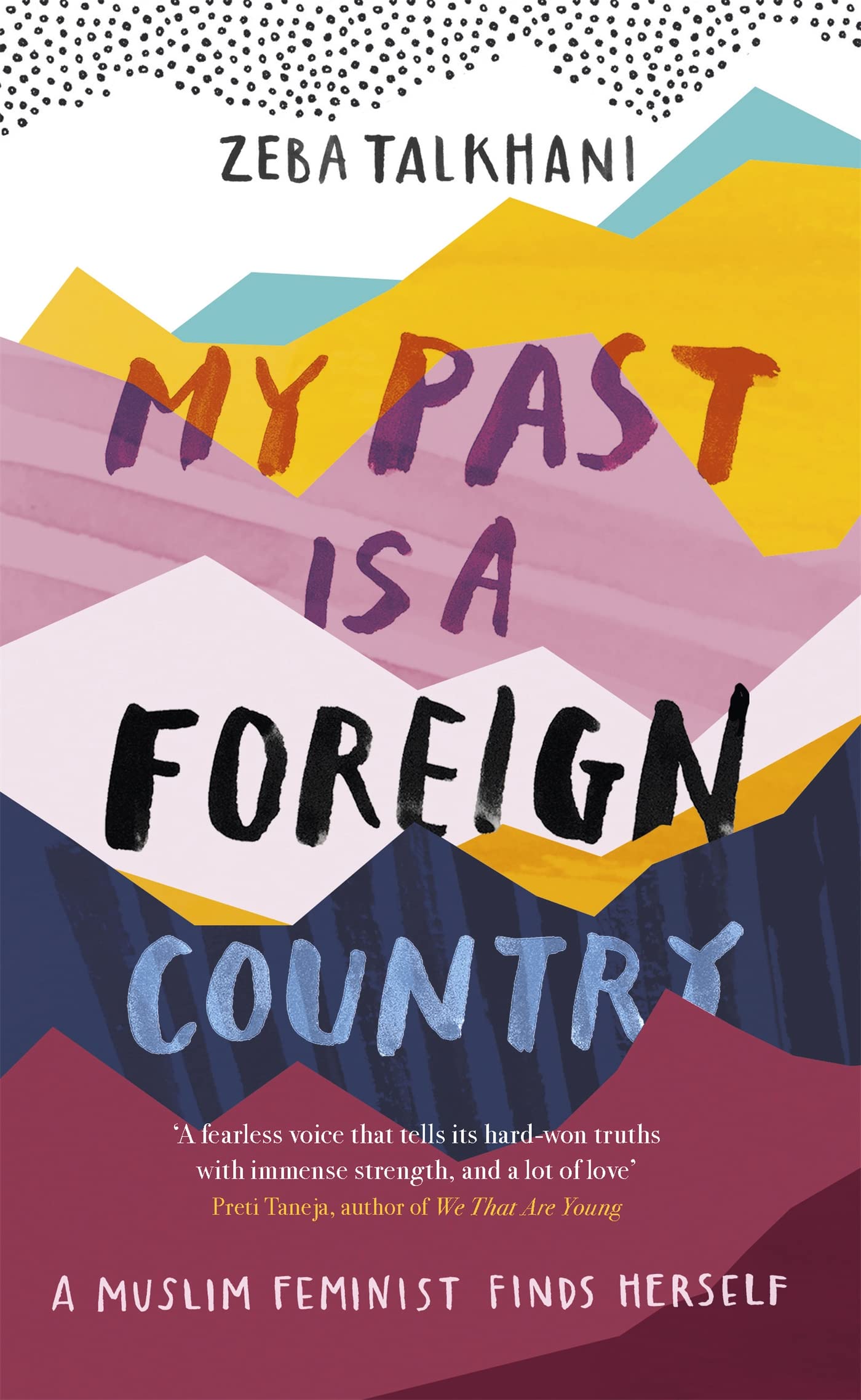 My Past Is a Foreign Country: A Muslim feminist finds herself Law