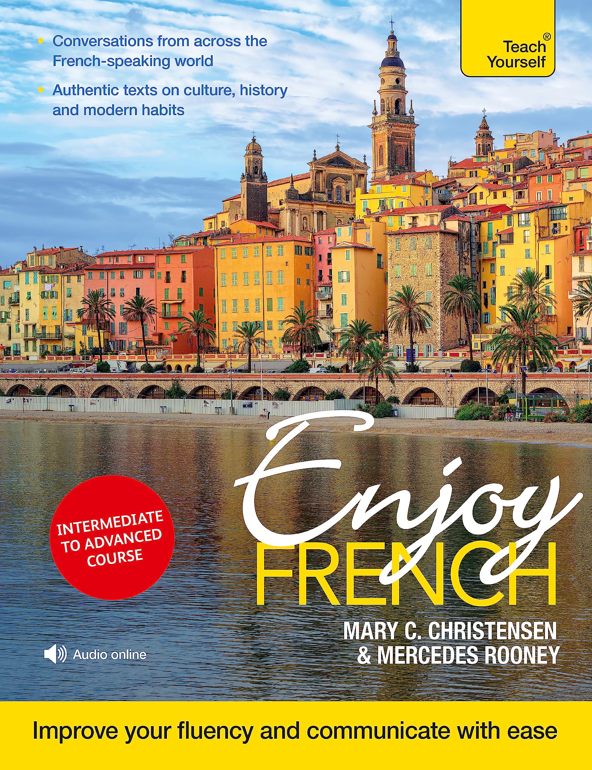 Enjoy French Intermediate to Upper Intermediate Course: Improve your fluency and communicate with ease (Enjoys) Foreign Languages ​​& Dictionaries
