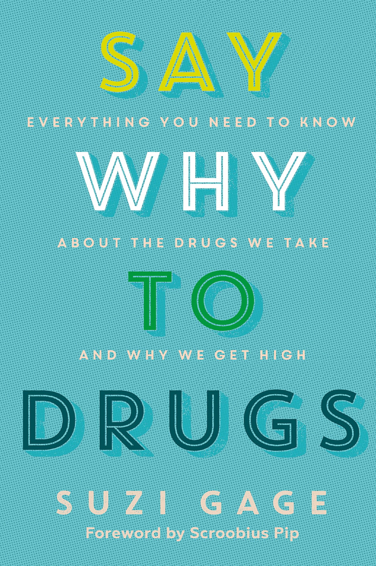 Say Why to Drugs Medicine