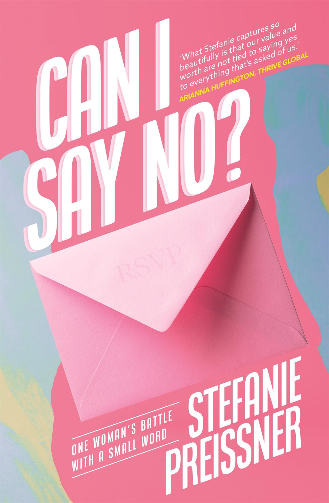 Can I Say No?: One Woman's Battle with a Small Word Memories