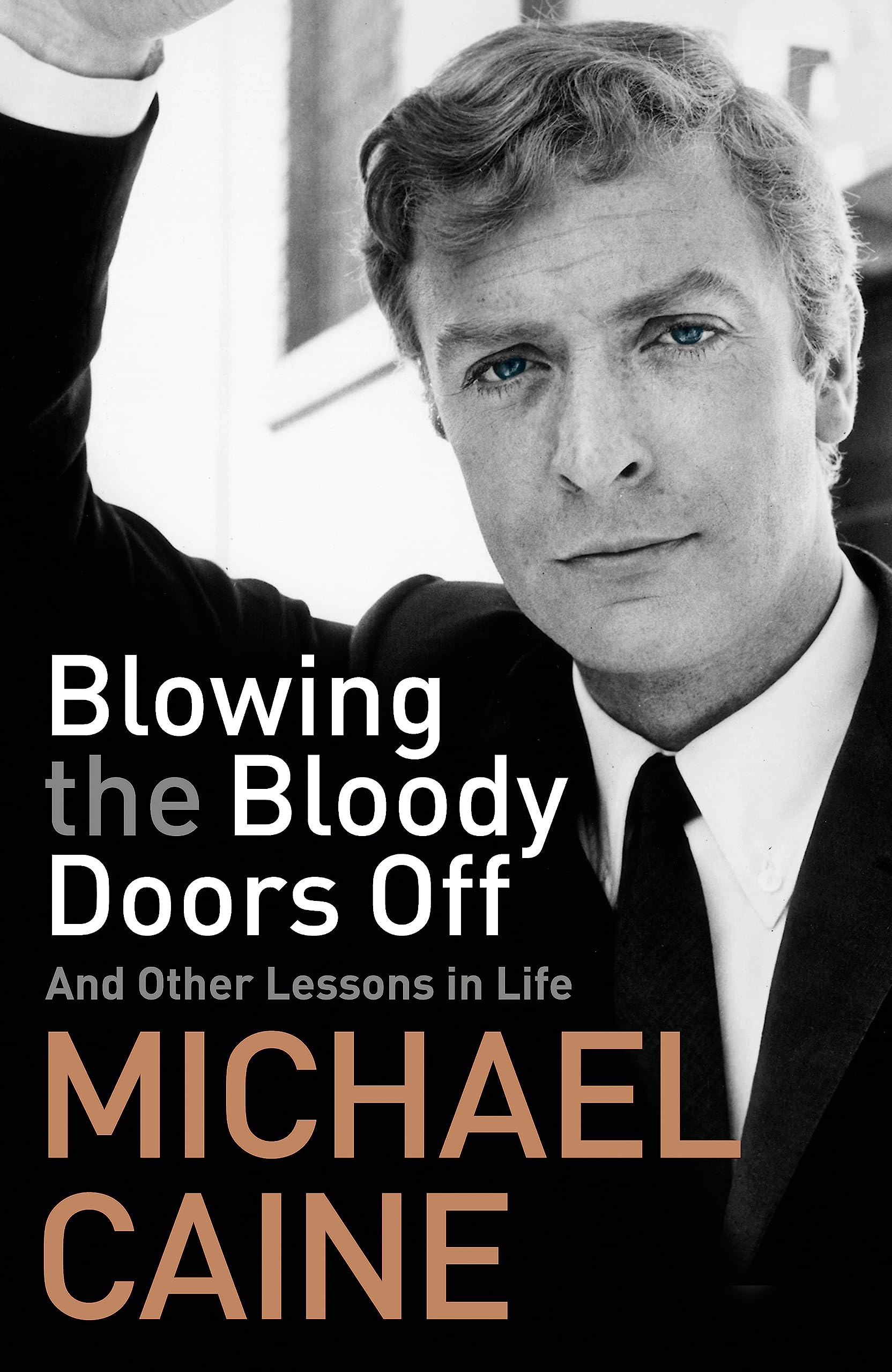 Blowing the Bloody Doors Off: And Other Lessons in Life book