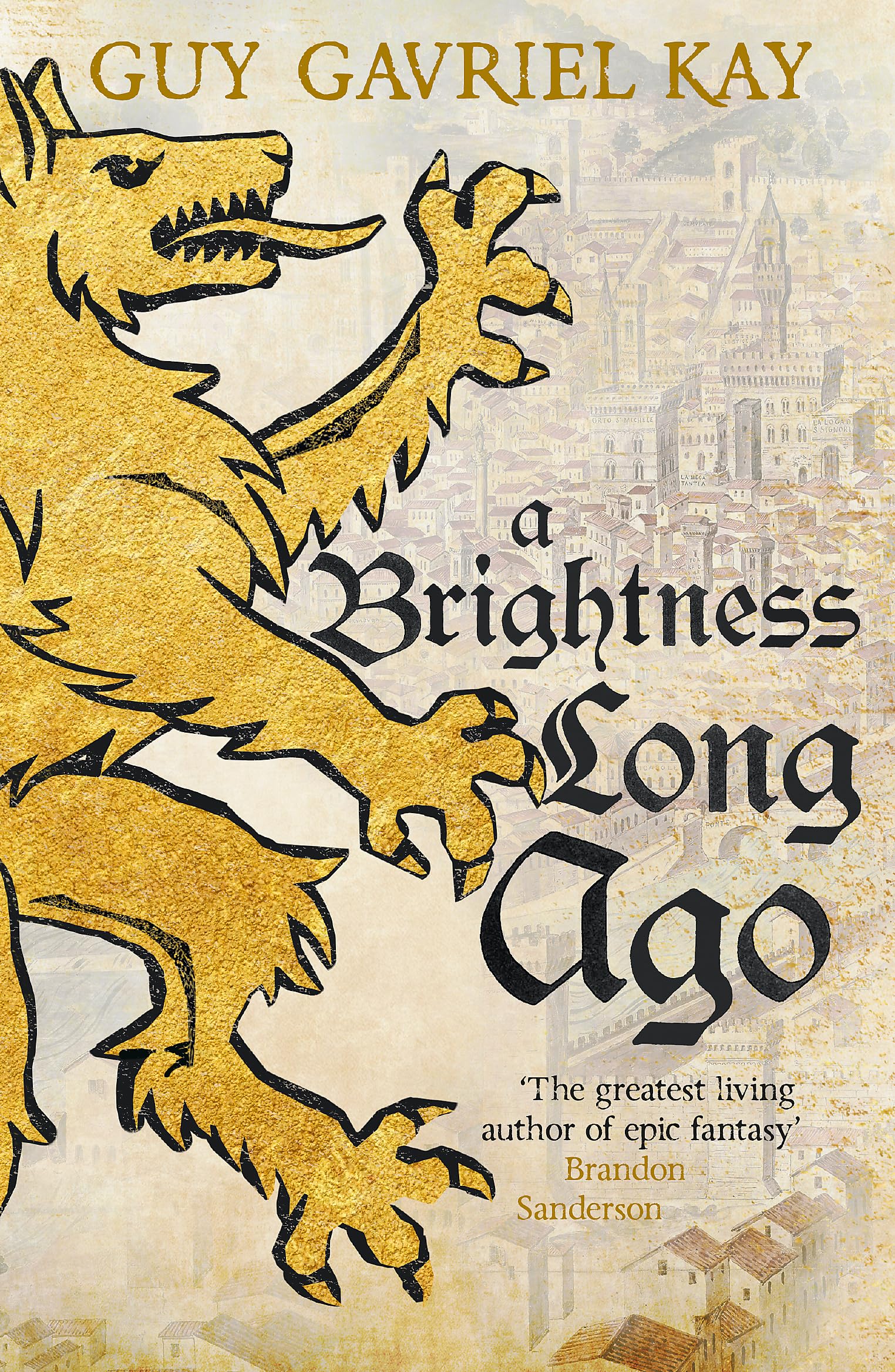 A Brightness Long Ago: A profound and unforgettable historical fantasy novel (Children of Earth and Sky) Action & Adventure