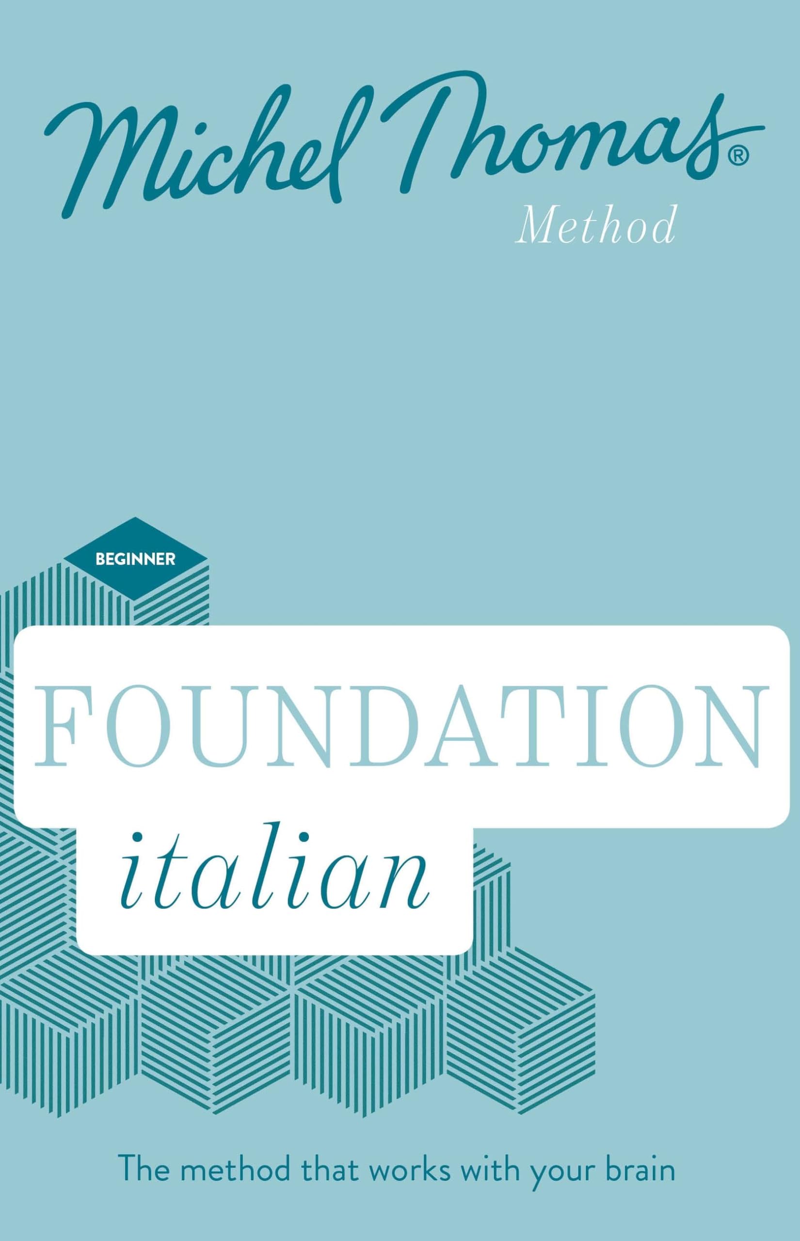 Foundation Italian New Edition (Learn Italian with the Michel Thomas Method): Beginner Italian Audio Course cd