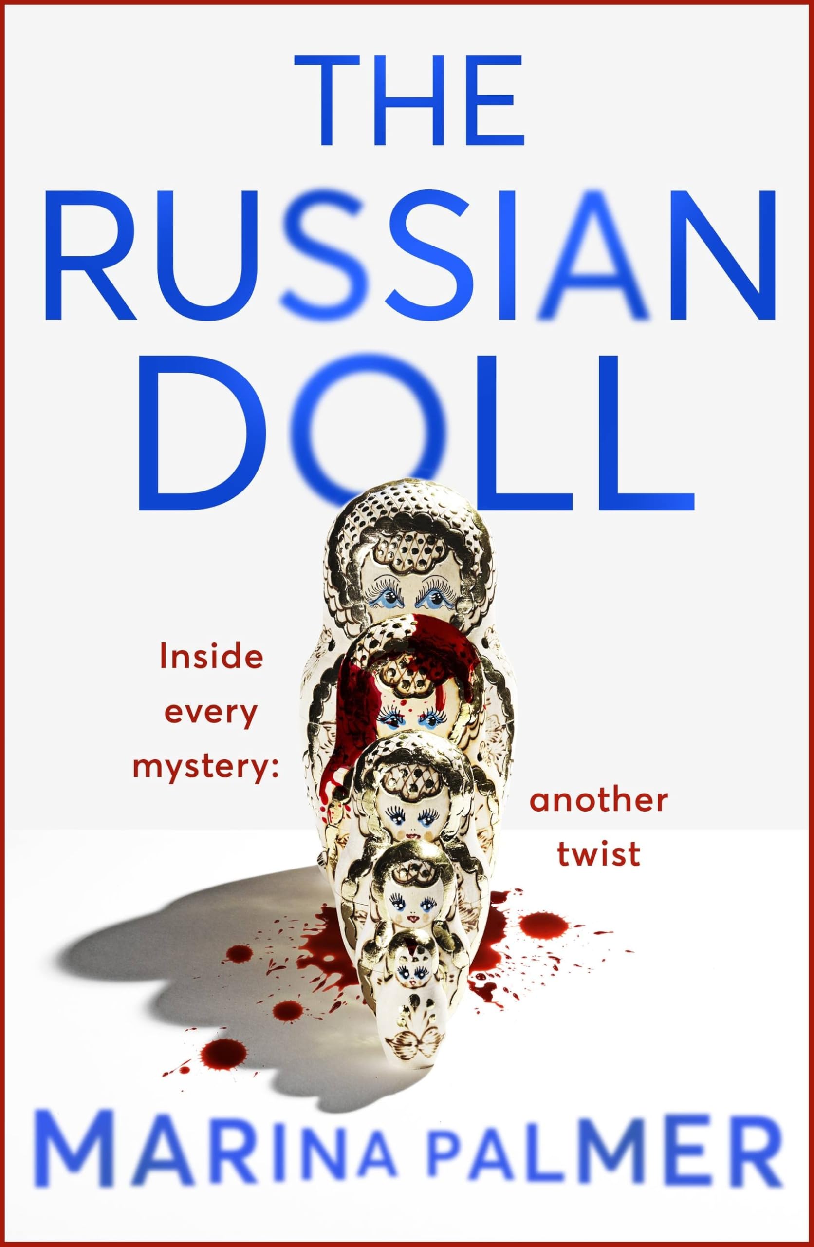 The Russian Doll: The most gripping, addictive and twisty thriller of the year so far Contemporary literature