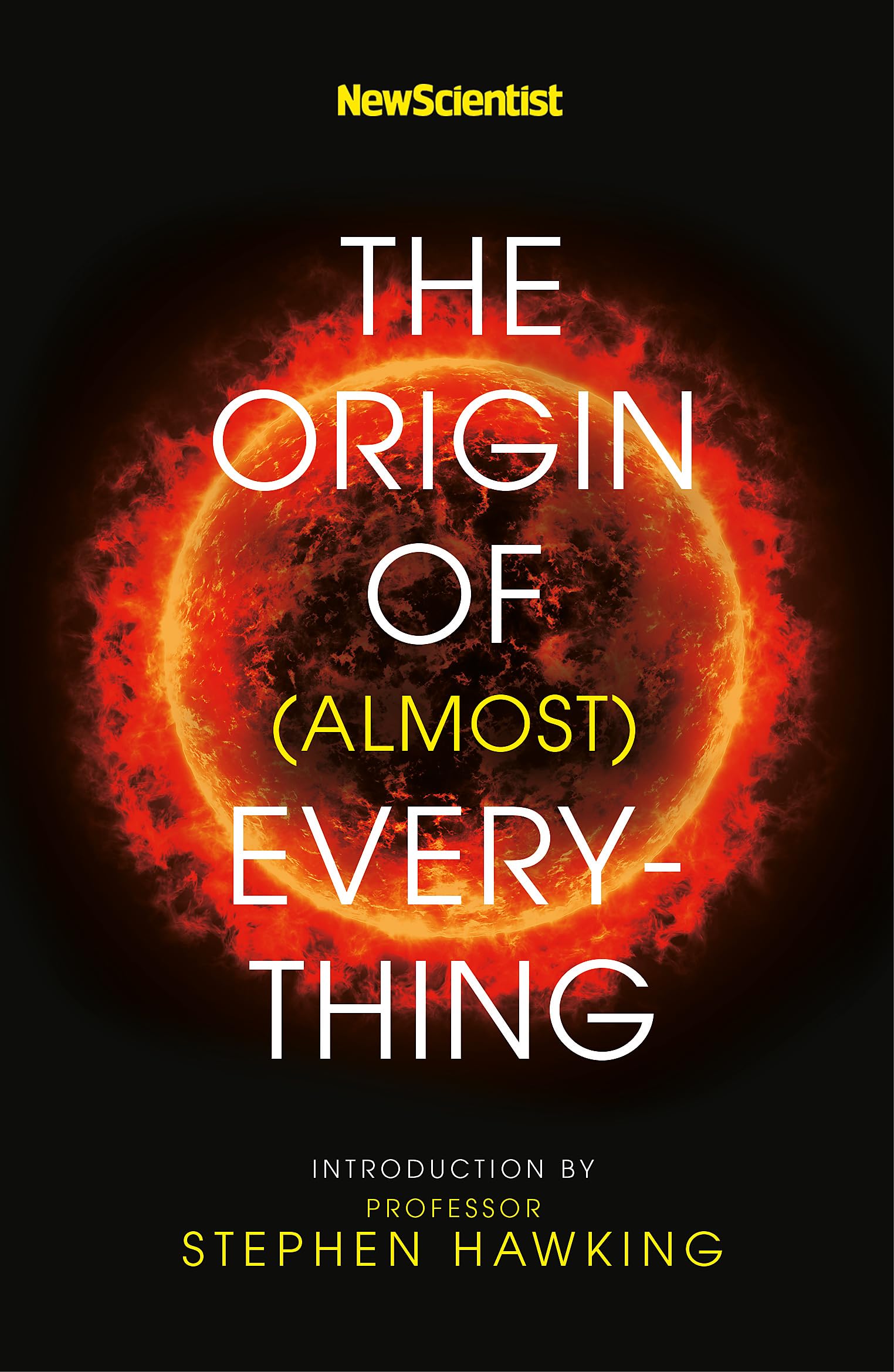 New Scientist: The Origin of (almost) Everything Natural Sciences