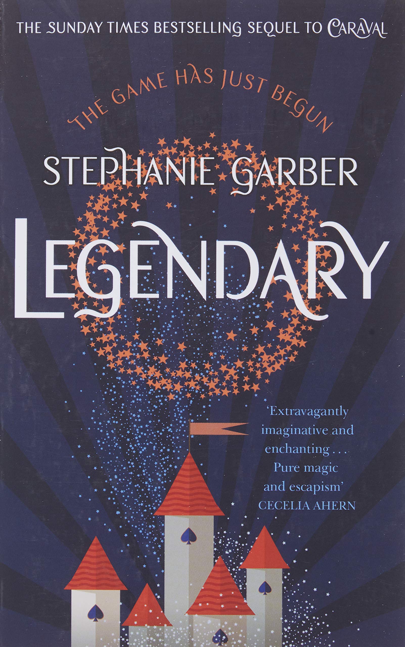 Legendary: Sunday Times bestselling sequel to Caraval Contemporary literature