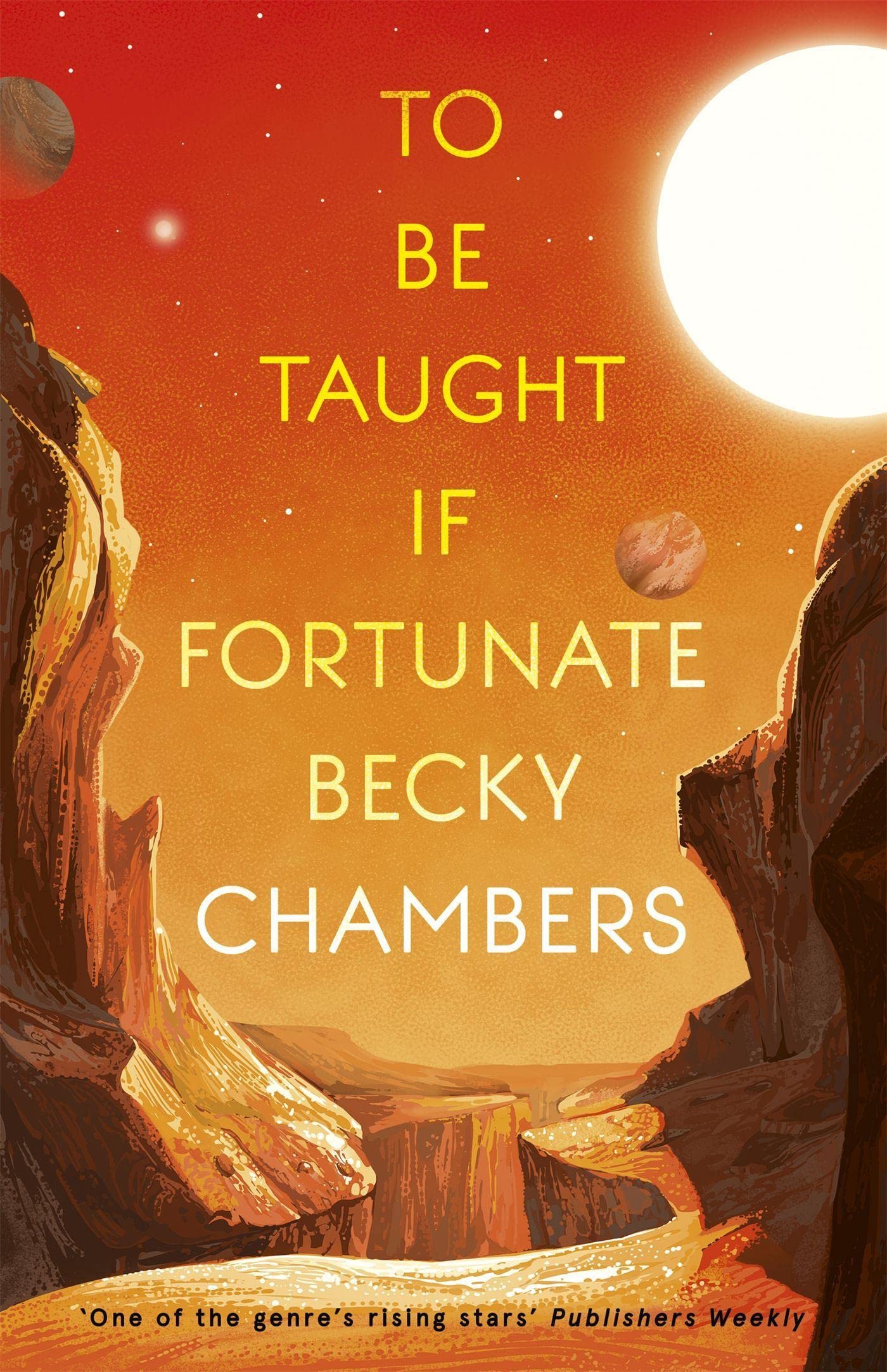 To Be Taught, If Fortunate: A Novella Action & Adventure