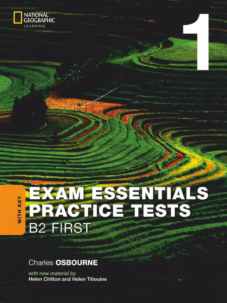 Exam Essentials Practice Tests - 3rd edition - Cambridge English: First (FCE): Practice Tests 1 - Practice Tests with Key Leisure, Home & Garden