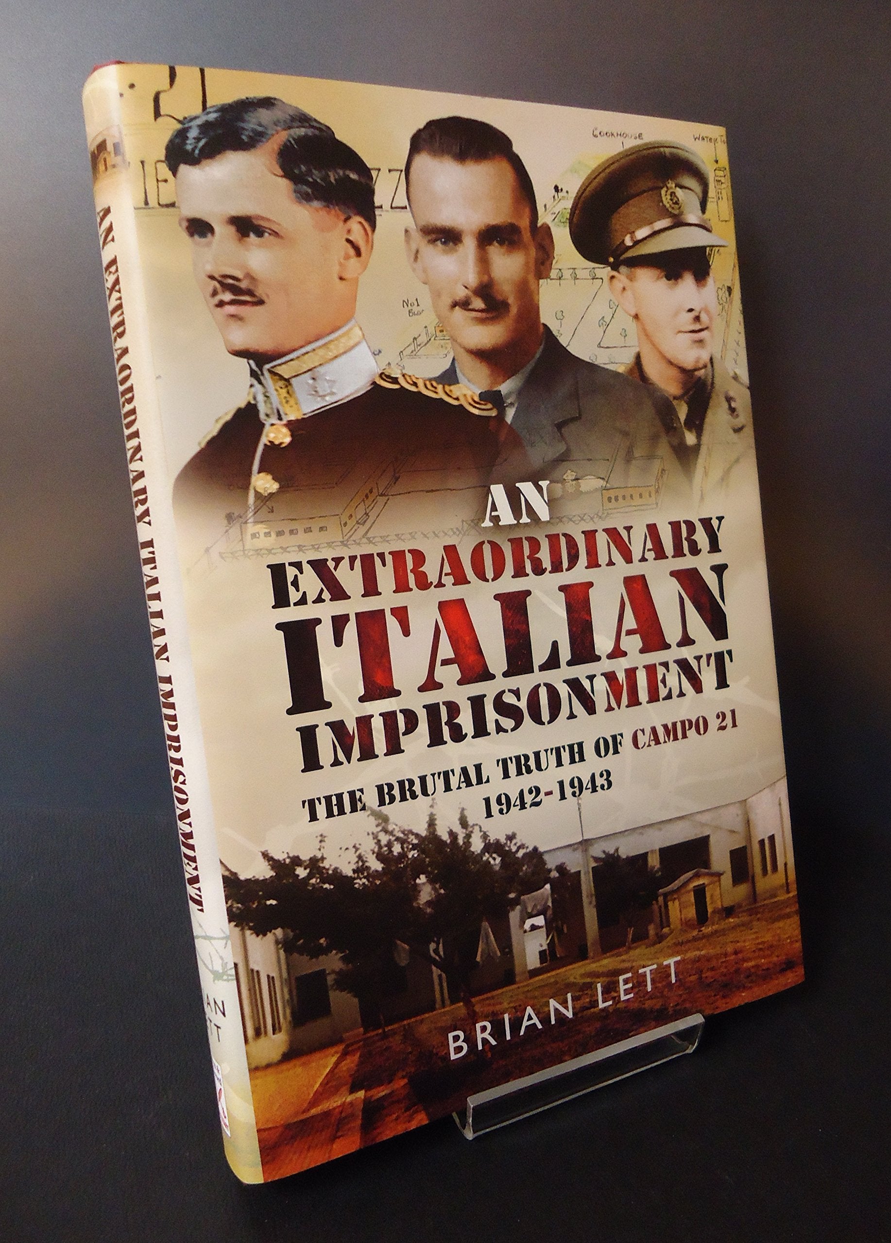 Extraordinary Italian Imprisonment: The Brutal Truth of Campo 21, 1942-3 Social Sciences