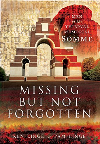 Missing but Not Forgotten: Men of the Thiepval Memorial - Somme Social Sciences