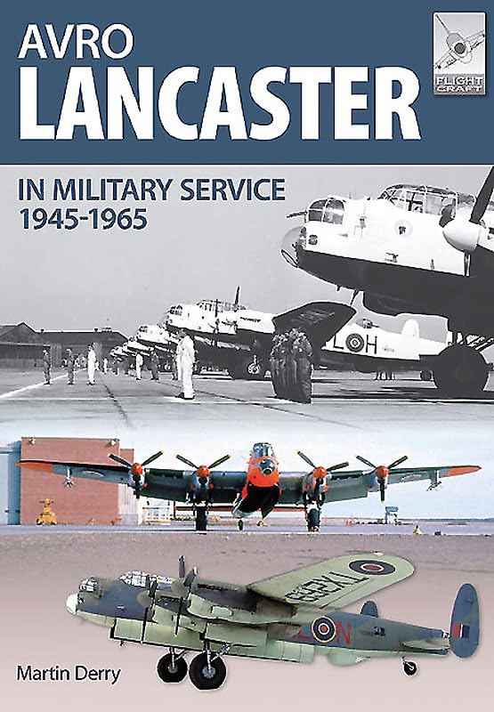 Avro Lancaster in Military Service 1945-1964 book