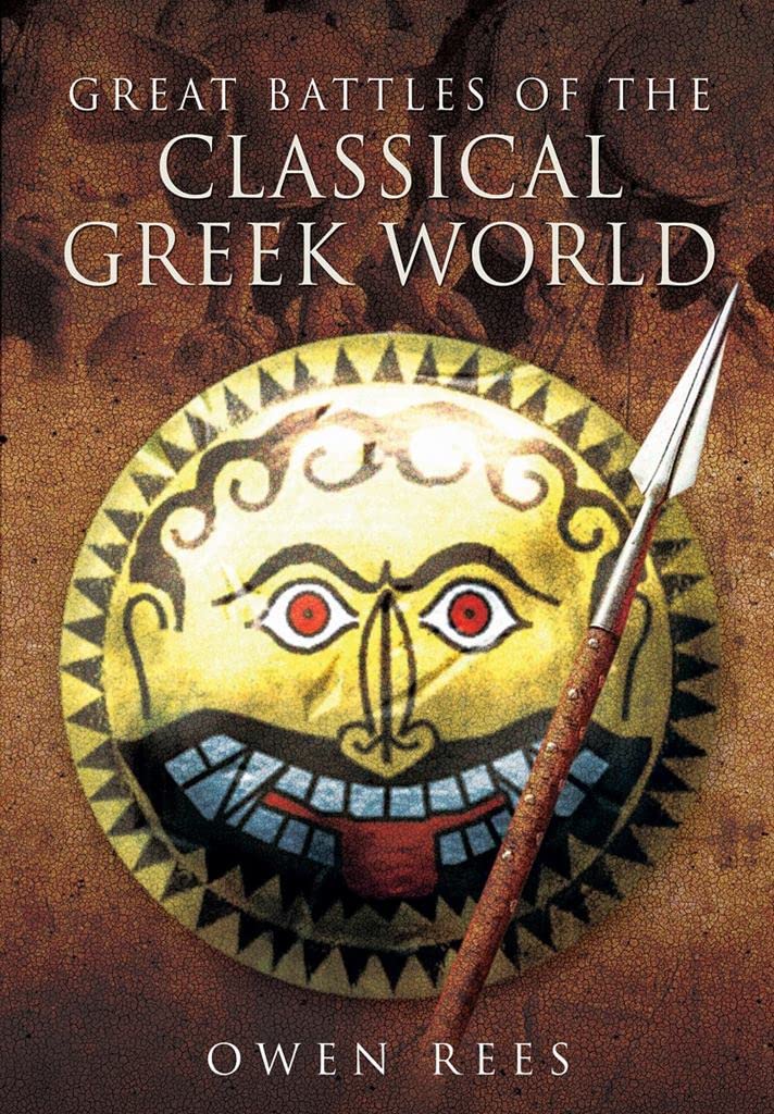 Great Battles of the Classical Greek World book