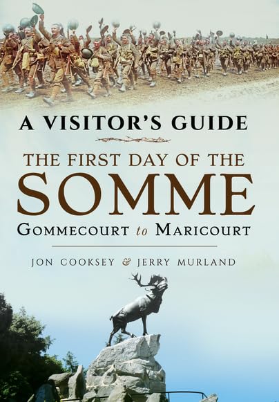Visitor's Guide - The First Day of the Somme: Gommecourt to Maricourt (Battle Lines) Social Sciences