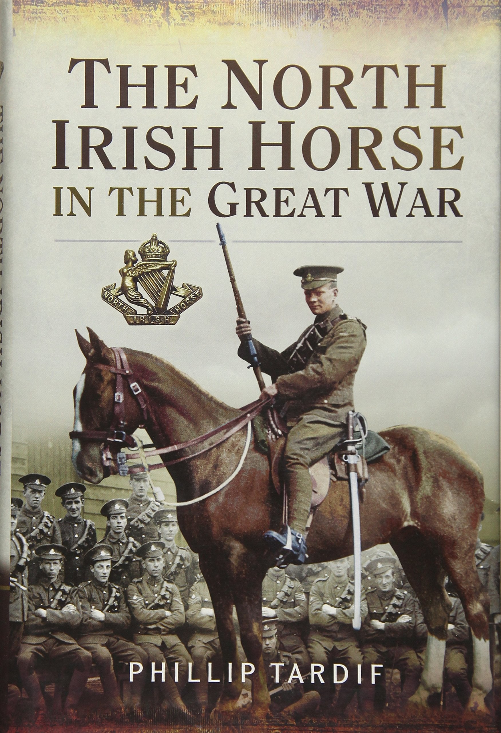 The North Irish Horse in the Great War book
