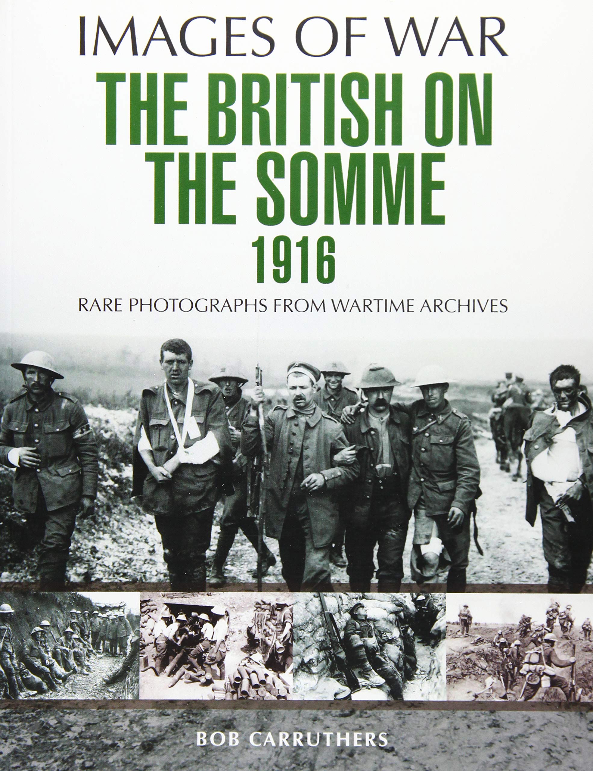 British on the Somme 1916 (Images of War) Social Sciences