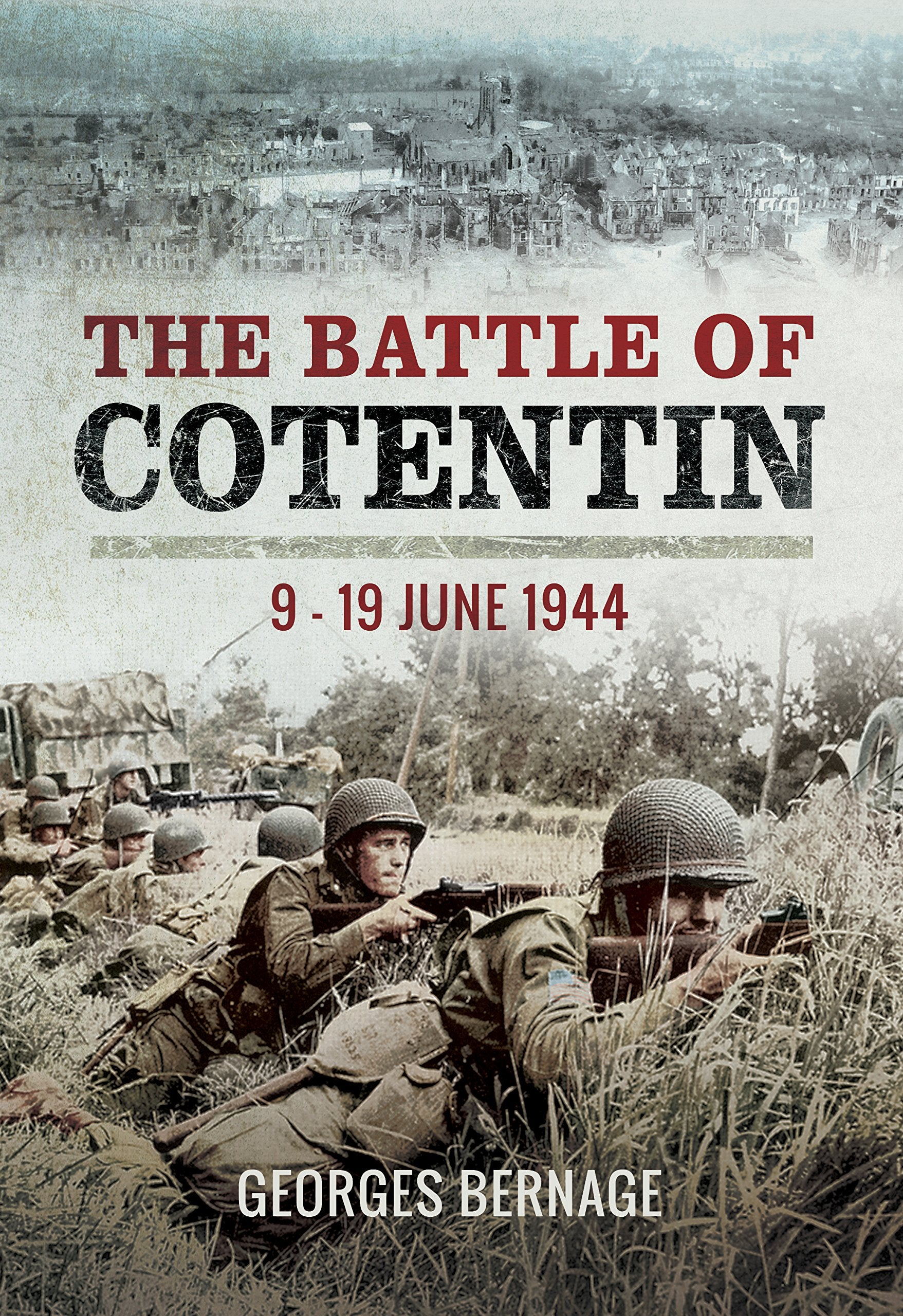 The Battle for the Cotentin Peninsula: 9-19 June 1944 book