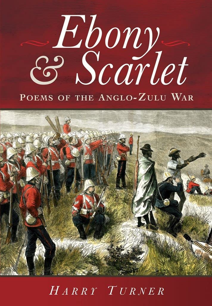 Ebony and Scarlet: Poems of the Anglo-Zulu War Contemporary literature