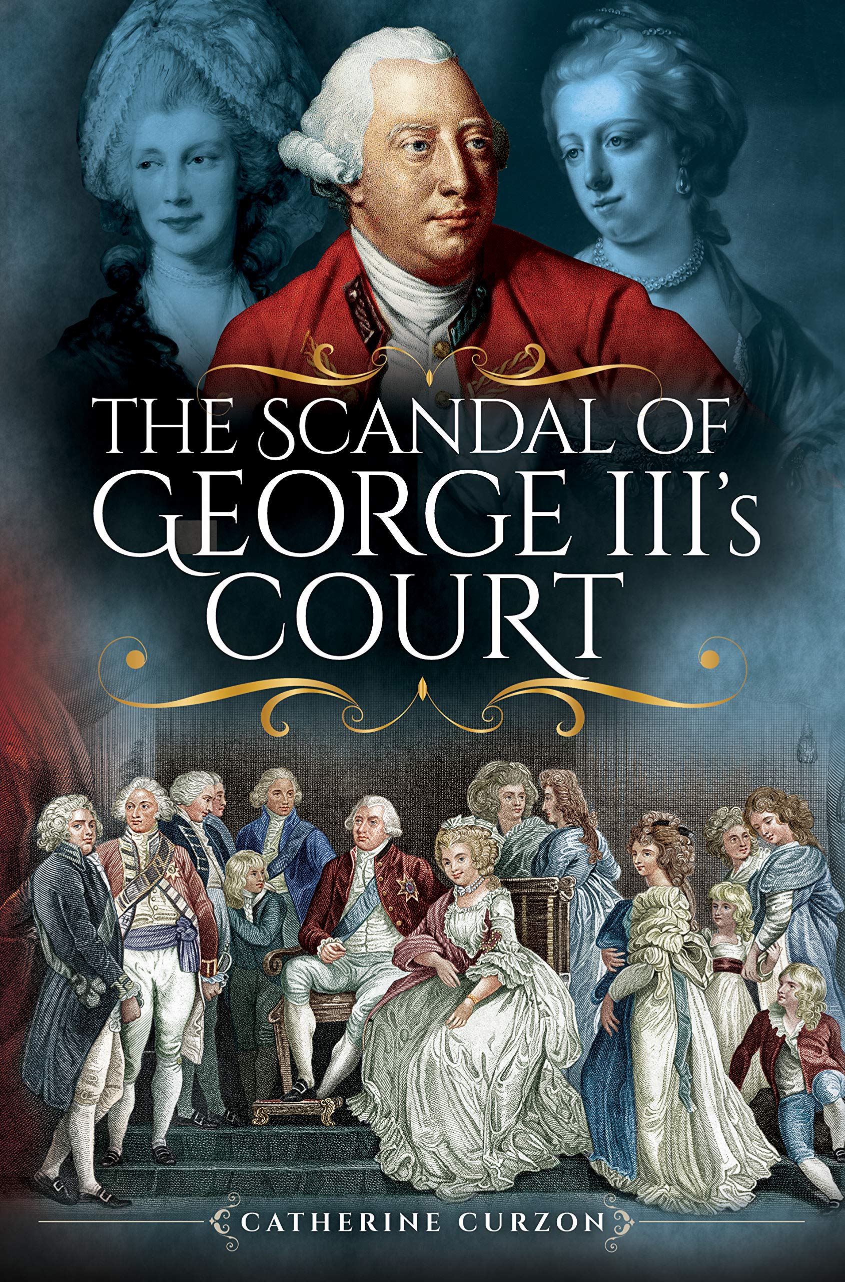 The Scandal of George III's Court Biographies & Memoirs