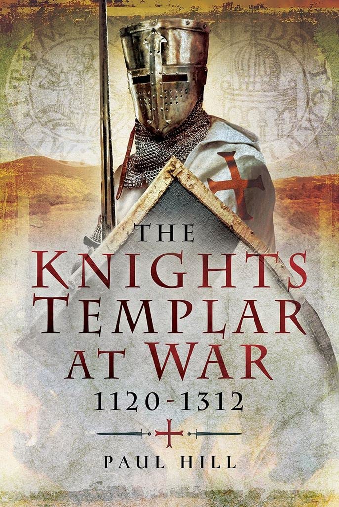 The Knights Templar at War 1120–1312 Social Sciences