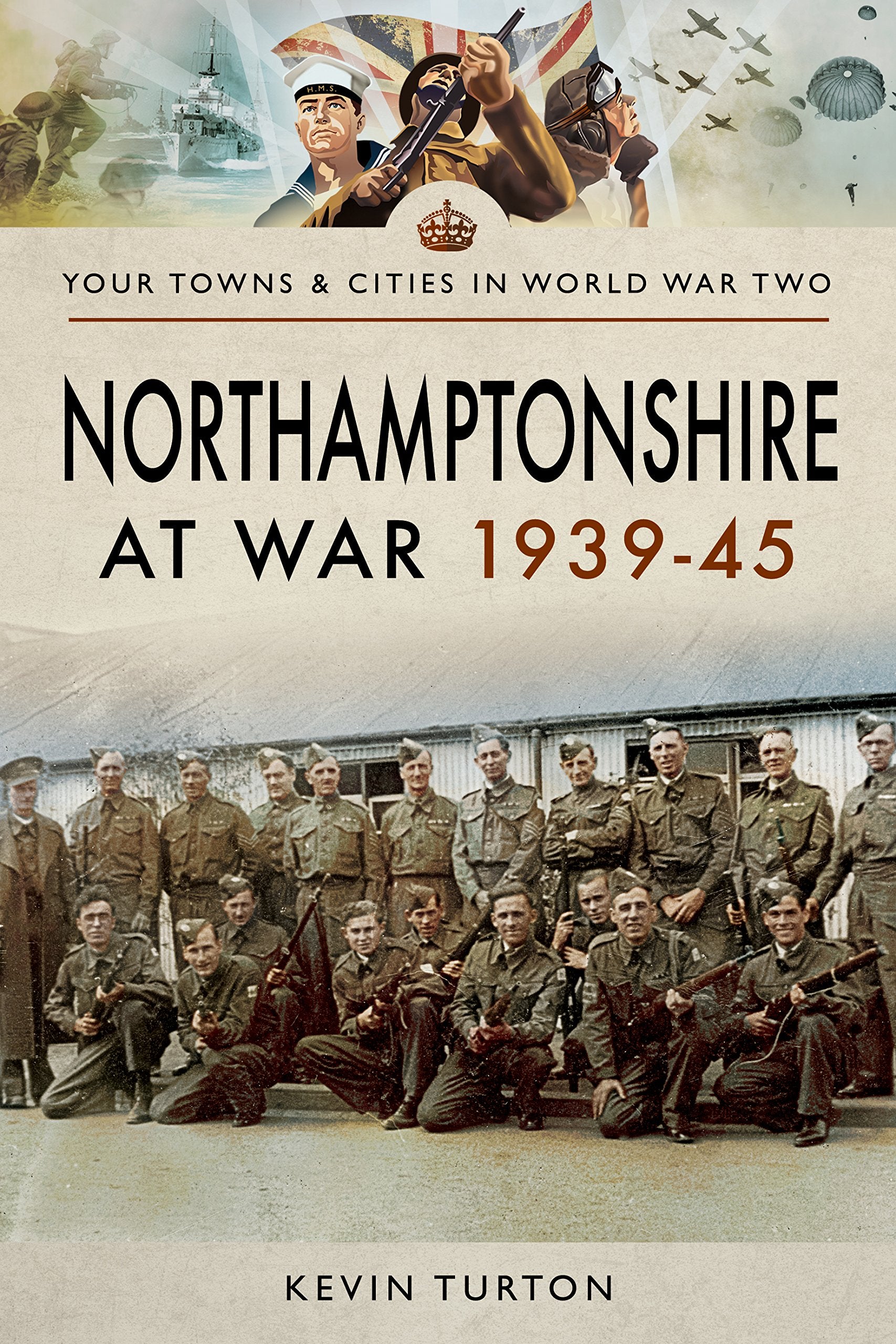Northamptonshire at War 1939 - 1945 (Your Towns & Cities in World War Two) Social Sciences