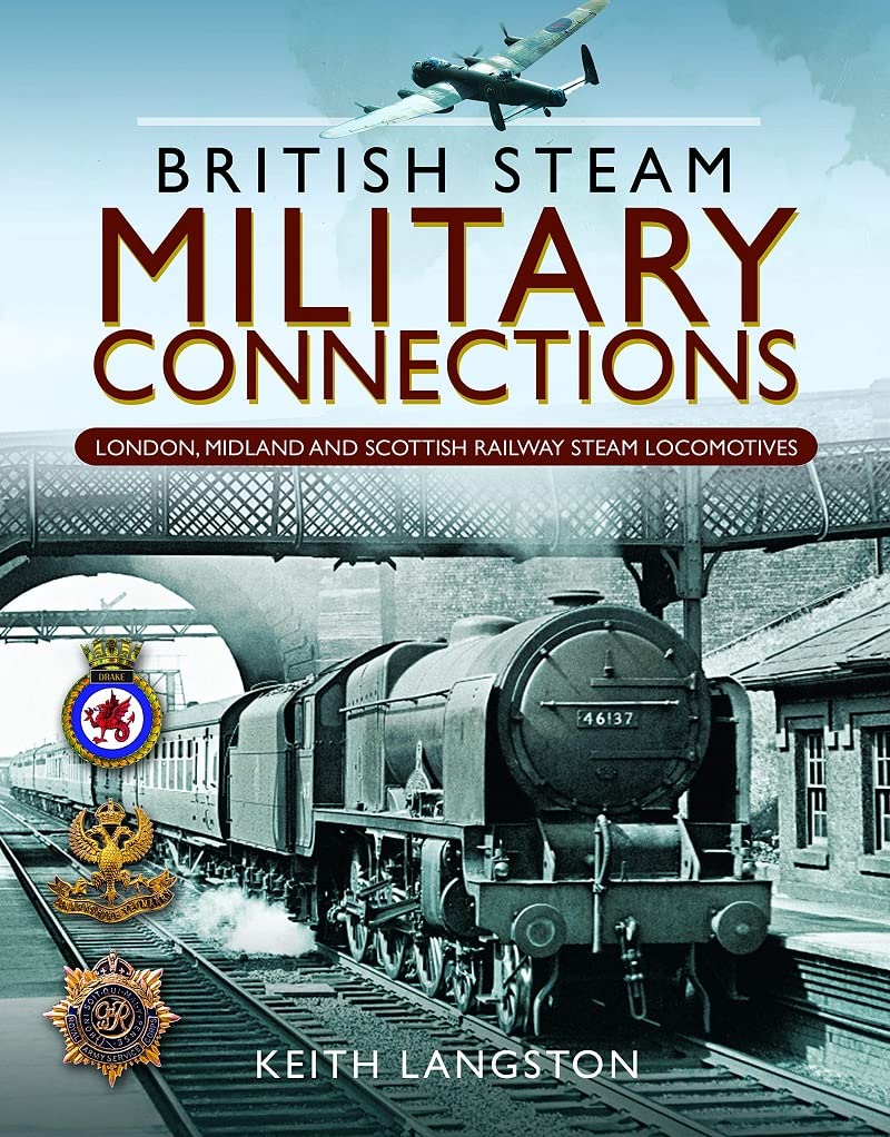 Military Connections: London, Midland and Scottish Railway Steam Locomotives (British Steam) Leisure, Home & Garden