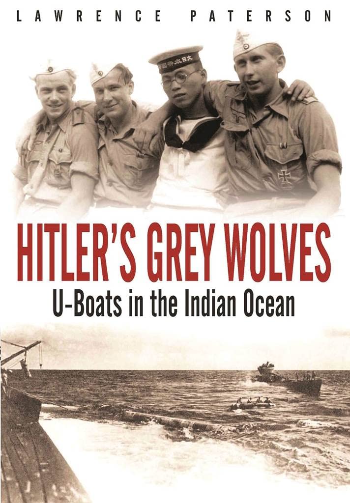 Hitler's Grey Wolves: U-Boats in the Indian Ocean Social Sciences