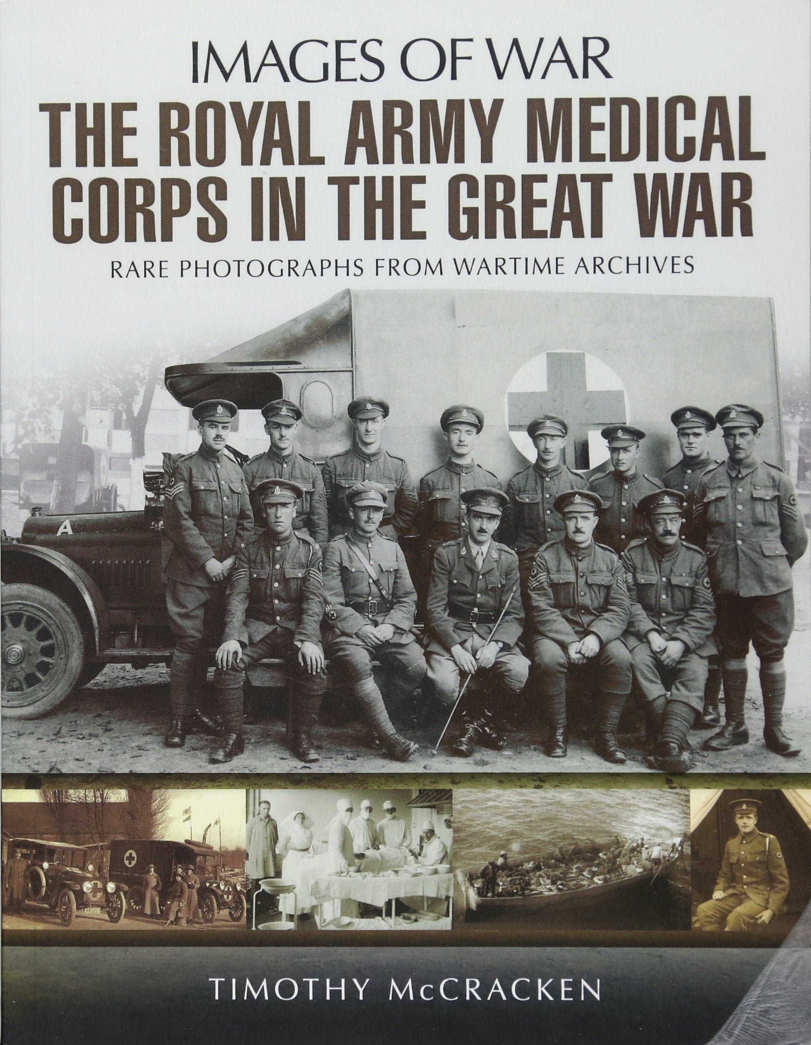 The Royal Army Medical Corps in the Great War book