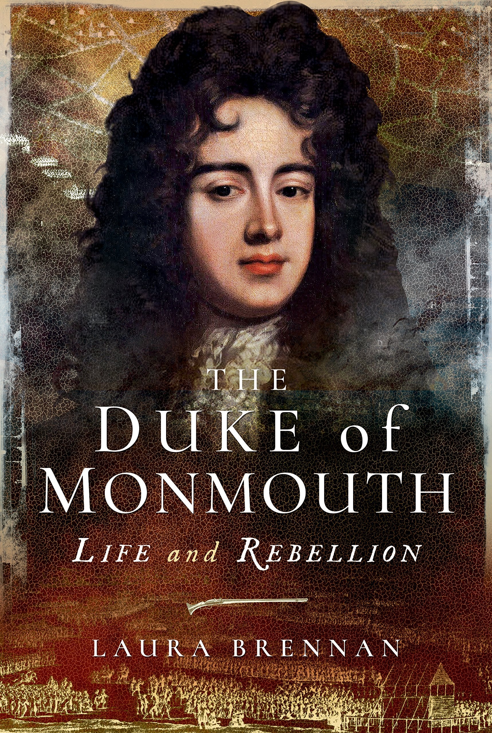 The Duke of Monmouth: Life and Rebellion Social Sciences